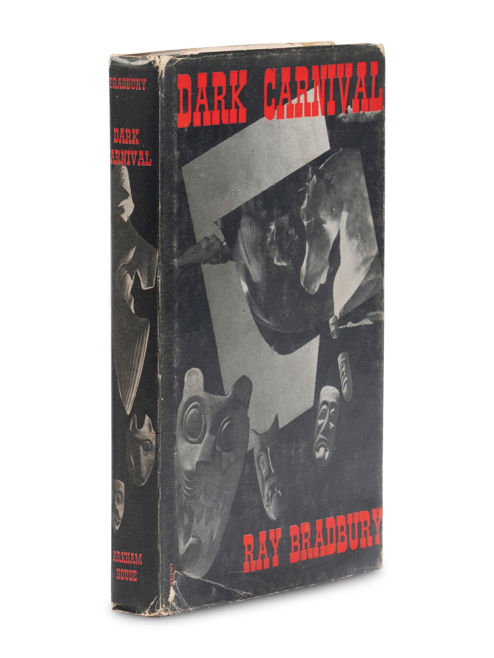 BRADBURY, Ray (1920-2012). Dark Carnival . Sauk City, WI: Arkham House, 1947.