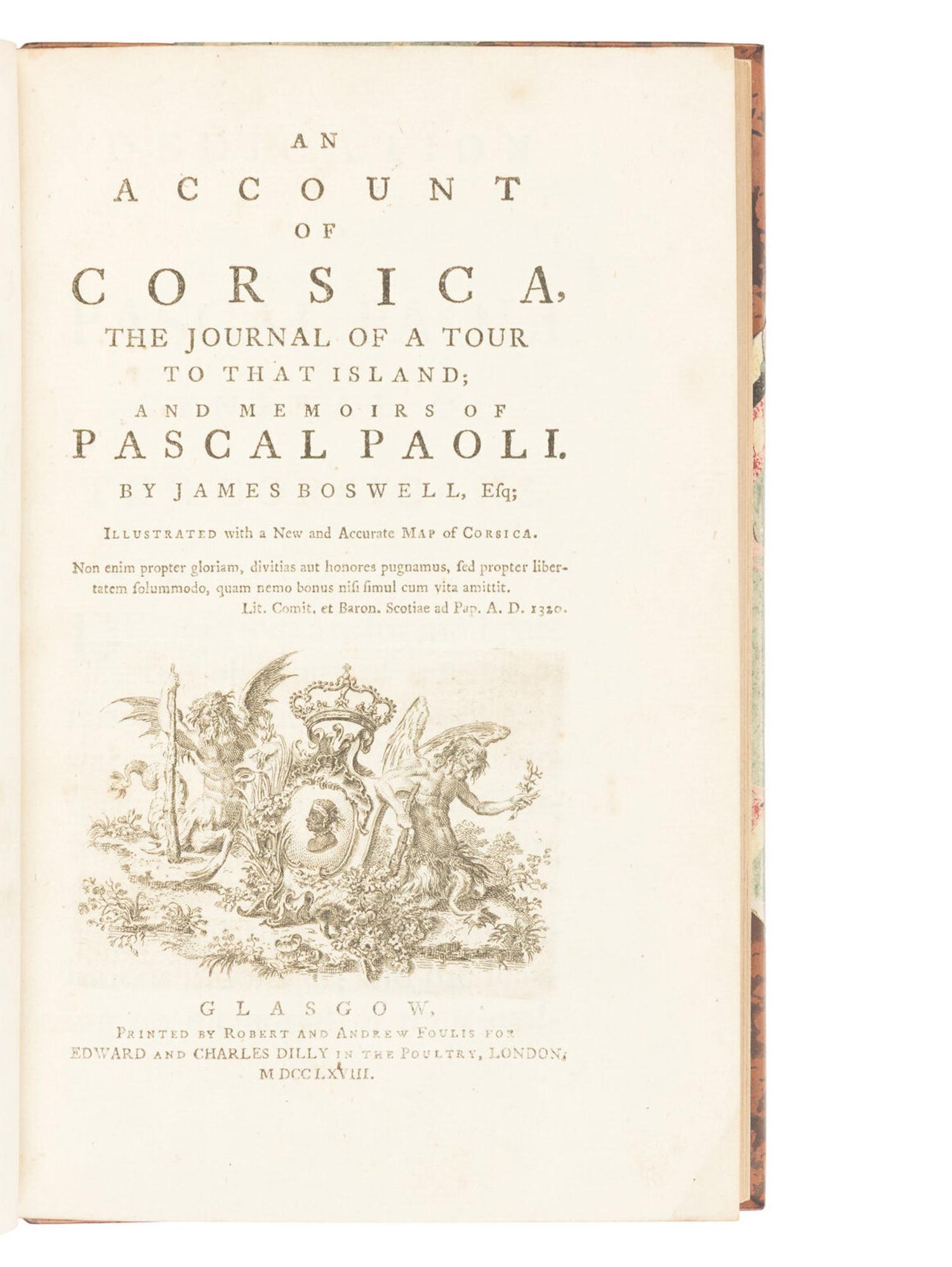 [TRAVEL & EXPLORATION]. BOSWELL, James (1740-1795). An Account of Corsica, the Journal of a Tour to that Island; and Memoirs of Pascal Paoli . Glasgow: Robert and Andrew Foulis for Edward and Charles Dilly, 1768.