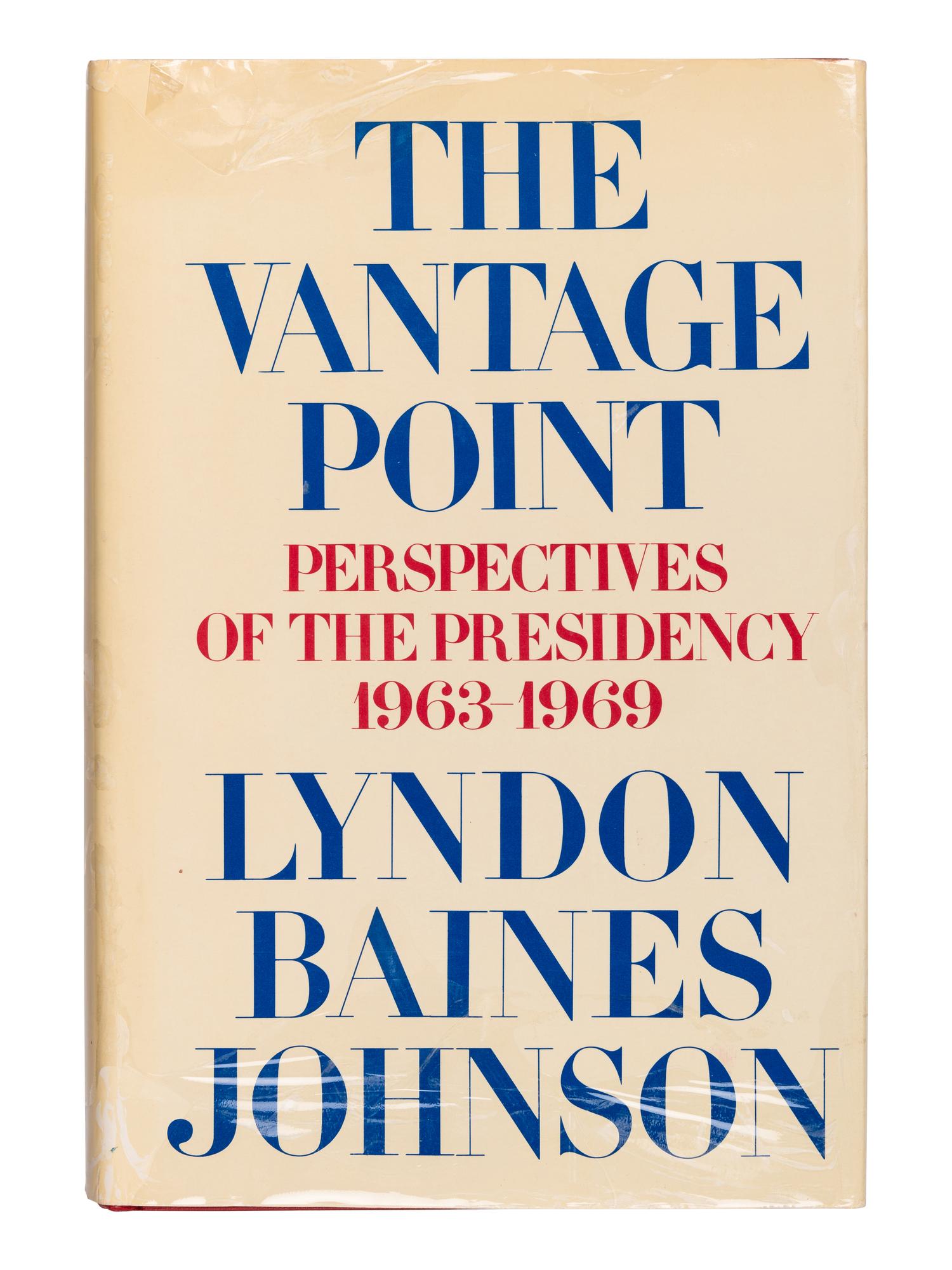 JOHNSON, Lyndon B. (1908-1973). The Vantage Point . NY: Holt, Rinehart and Winston, 1971.