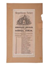 [LINCOLNIANA]. 1860 Republican Ticket for Lincoln and Hamlin, descended directly in the family of Hannibal Hamlin.