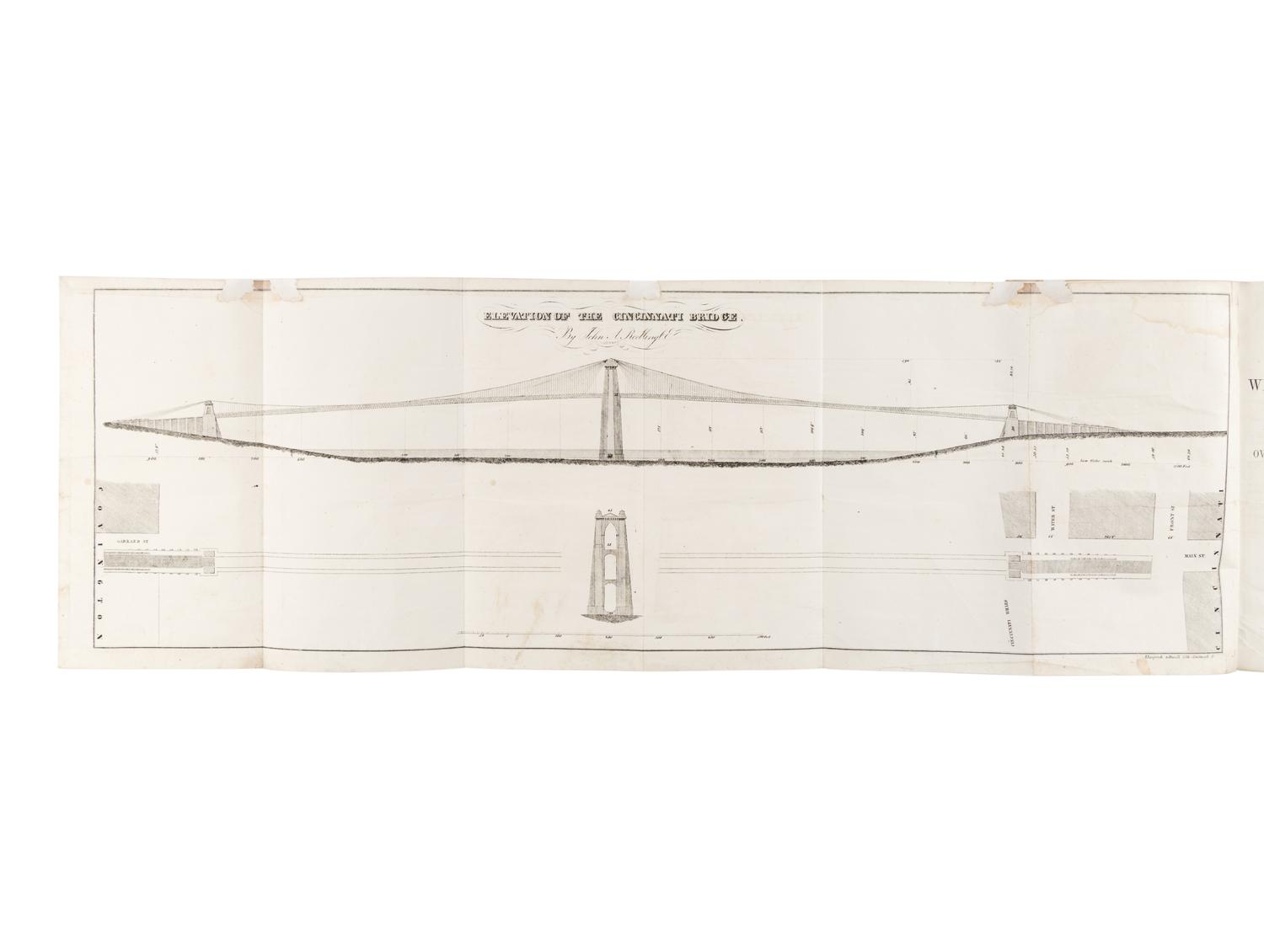 [CINCINNATI]. ROEBLING, John Augustus (1806-1869). Report and Plan for a Wire Suspension Bridge, Proposed to be Erected Over the Ohio River at Cincinnati . Cincinnati, OH: John Ocheltree for J.A. & U.P. James, 1846.