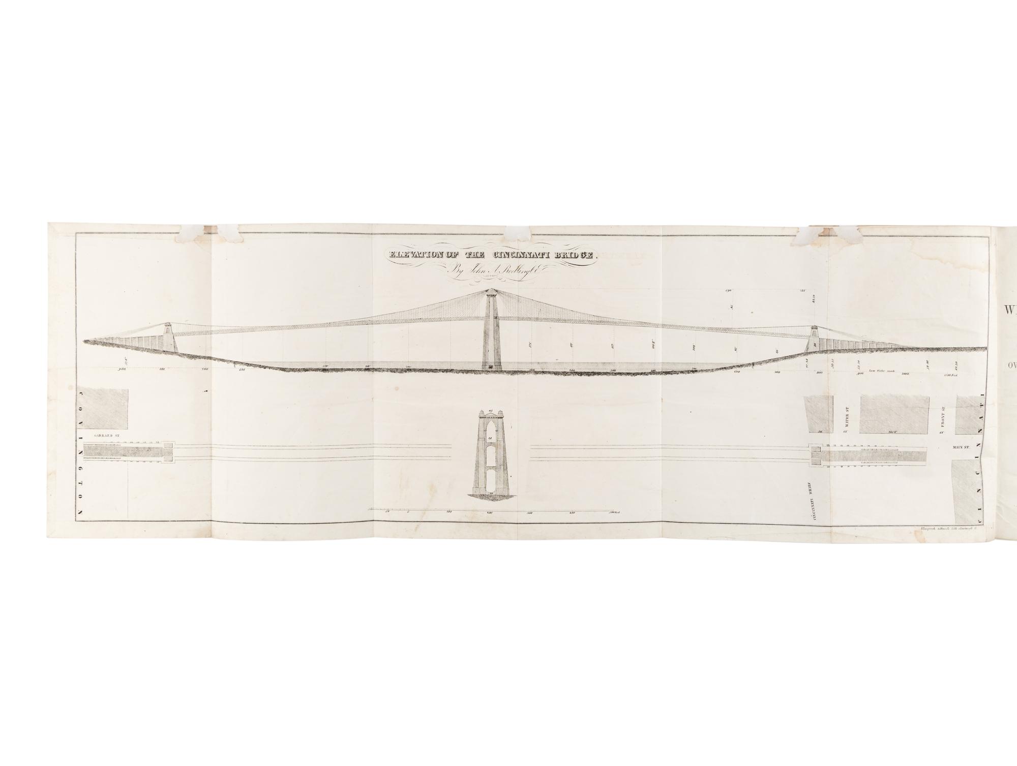 [CINCINNATI]. ROEBLING, John Augustus (1806-1869). Report and Plan for a Wire Suspension Bridge, Proposed to be Erected Over the Ohio River at Cincinnati . Cincinnati, OH: John Ocheltree for J.A. & U.P. James, 1846.