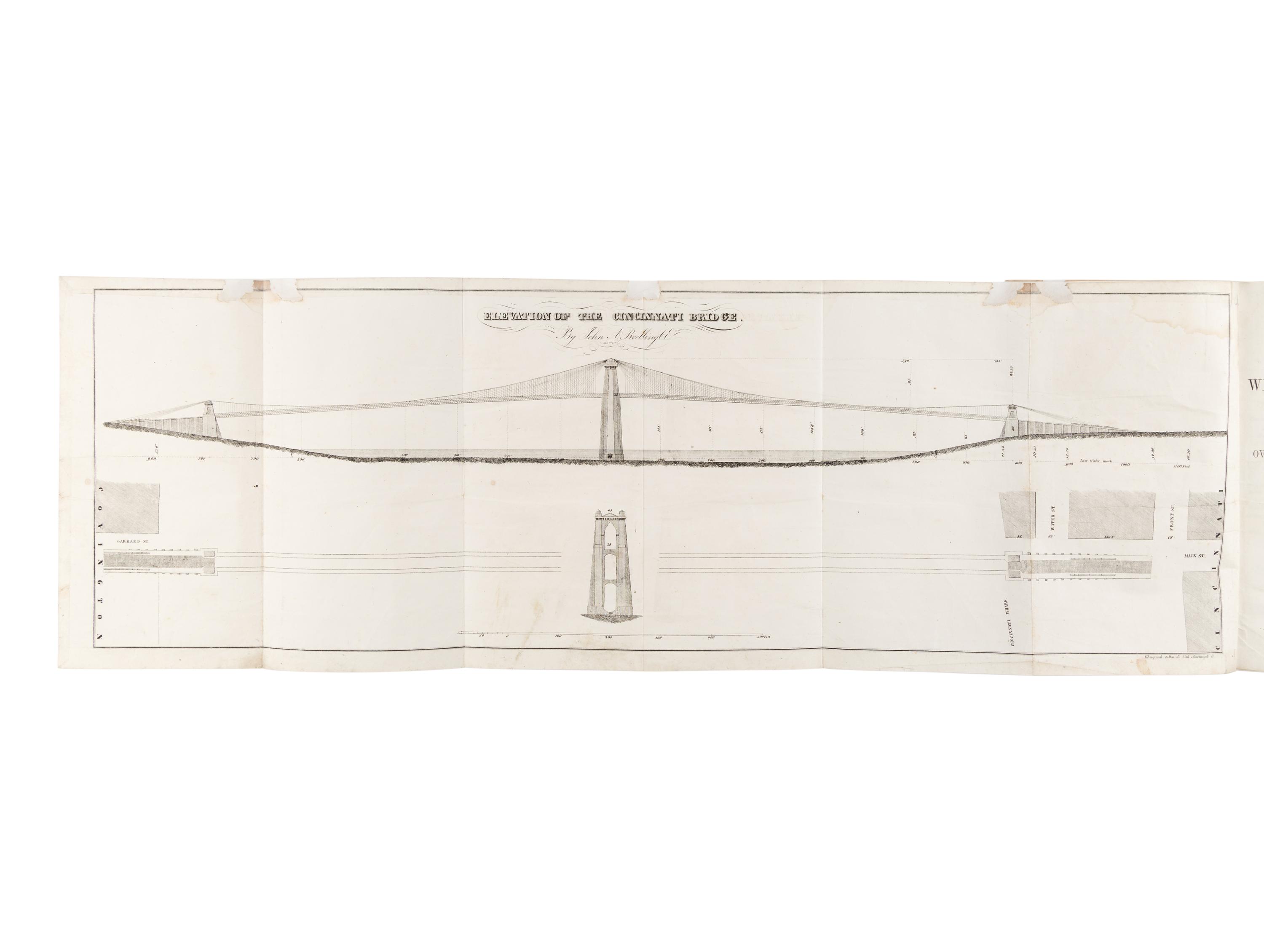 [CINCINNATI]. ROEBLING, John Augustus (1806-1869). Report and Plan for a Wire Suspension Bridge, Proposed to be Erected Over the Ohio River at Cincinnati . Cincinnati, OH: John Ocheltree for J.A. & U.P. James, 1846.