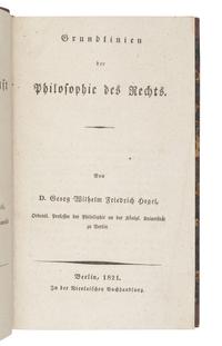 HEGEL, Georg Wilhelm Friedrich (1770-1831). Grundlinien der Philosophie des Rechts . Berlin: Nicolaischen Buchhandlung, 1821.