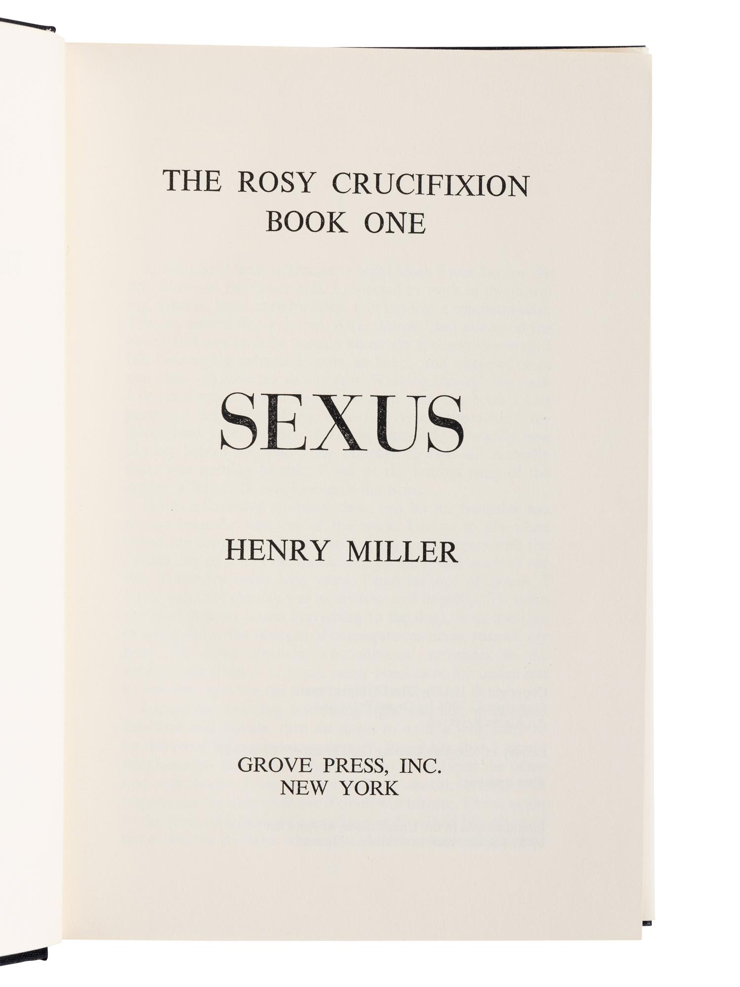 MILLER, Henry (1891-1980). The Rosy Crucifixion: Sexus/Nexus/Plexus. New York: Grove Press, Inc., 1965.