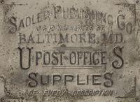 [POSTAL HISTORY] -- [ADVERTISING]. Sadler Publishing Co. ...US Post Office Supplies of Every Description lithography zinc printing plate. Baltimore, MD., n.d.