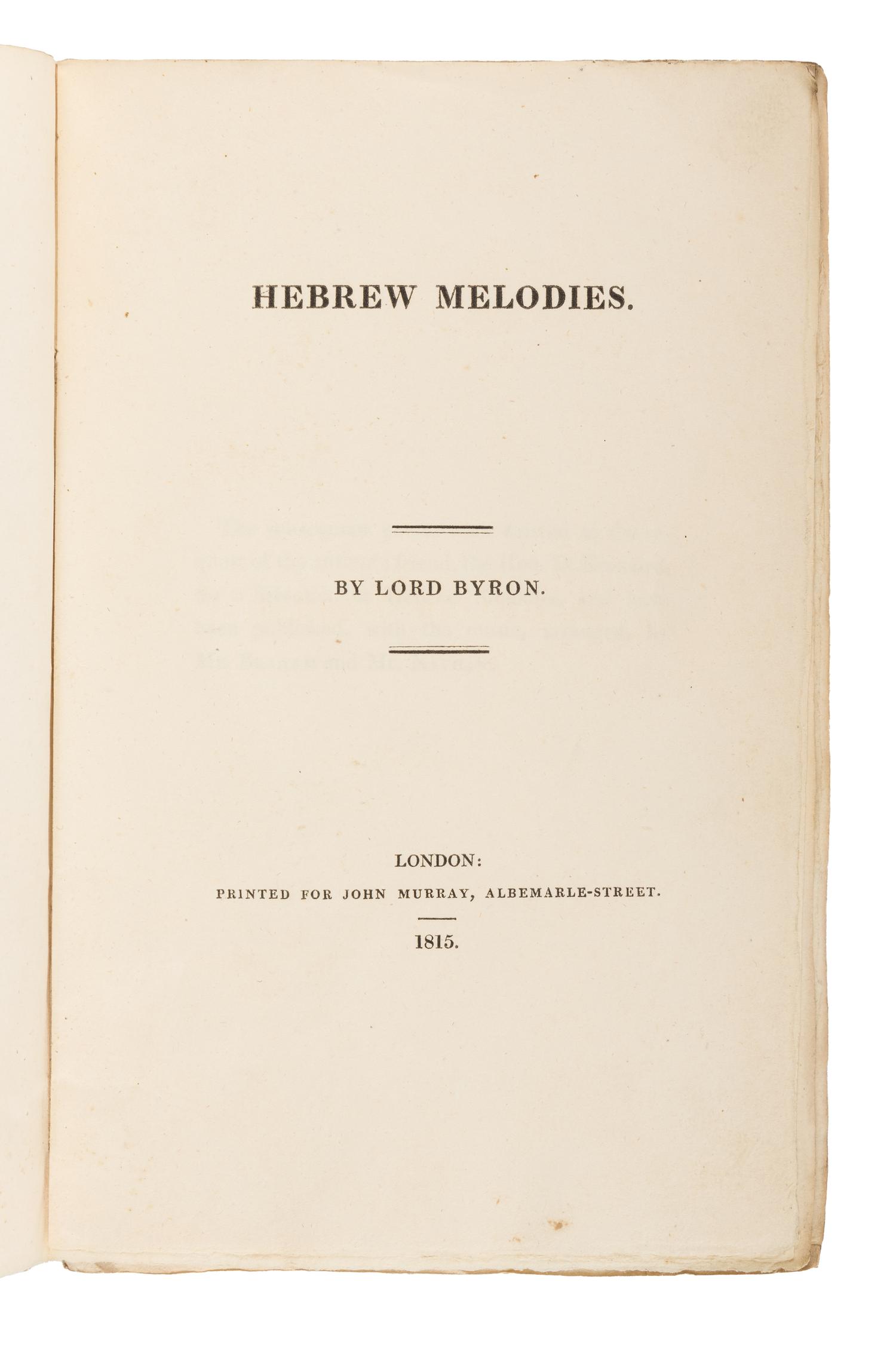 BYRON, George Gordon Noel, Lord (1788-1824). Hebrew Melodies . London: John Murray, 1815.