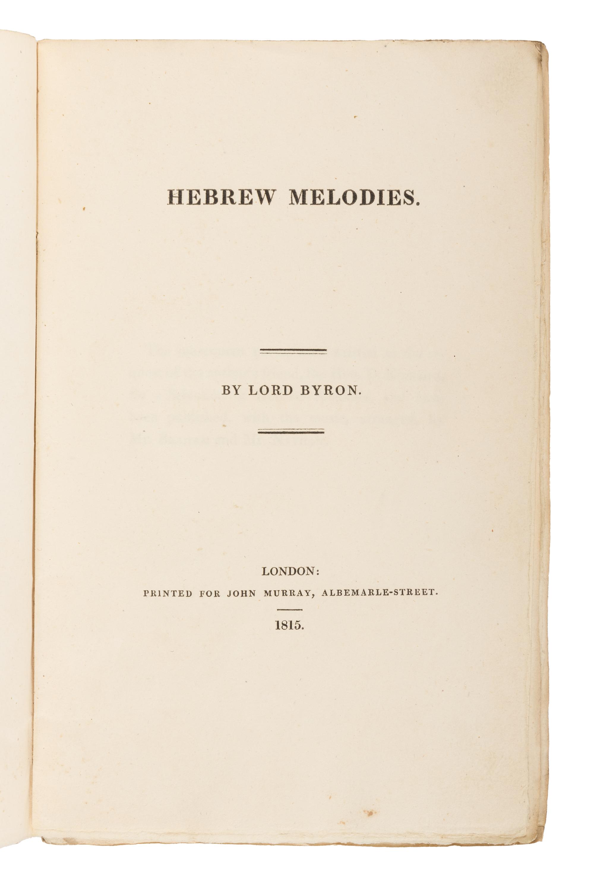 BYRON, George Gordon Noel, Lord (1788-1824). Hebrew Melodies . London: John Murray, 1815.