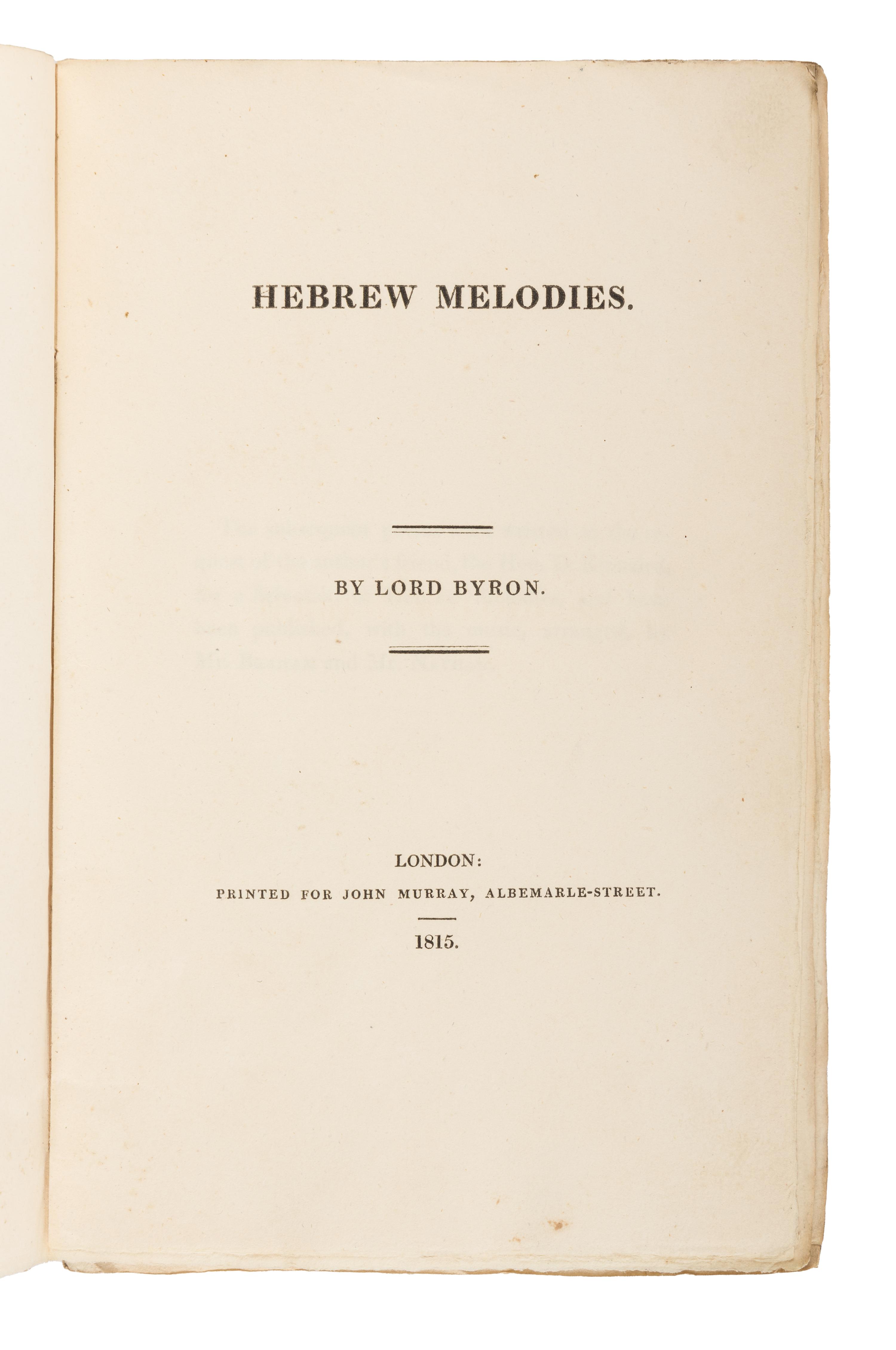 BYRON, George Gordon Noel, Lord (1788-1824). Hebrew Melodies . London: John Murray, 1815.