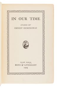 HEMINGWAY, Ernest (1899-1961). In Our Time. New York: Boni & Liveright, 1925.