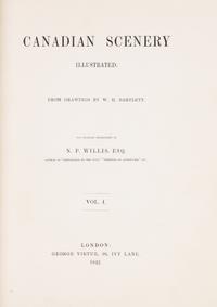 (CANADA) WILLIS, N.P. Canadian Scenery, Illustrated. London, 1842. 2 vols. With map and 117 plates by William Bartlett.