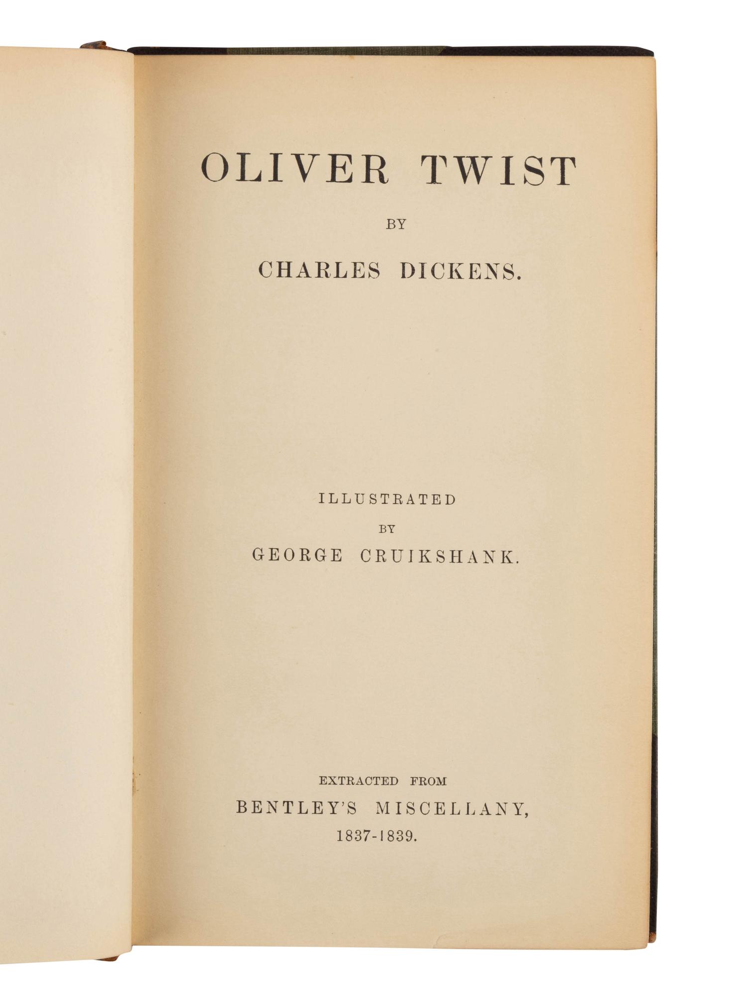 [DICKENS, Charles (1812-1870)]. Oliver Twist . Extracted from Bentley's Miscellany , volumes 1-5. [London: Richard Bentley], 1837-1839.