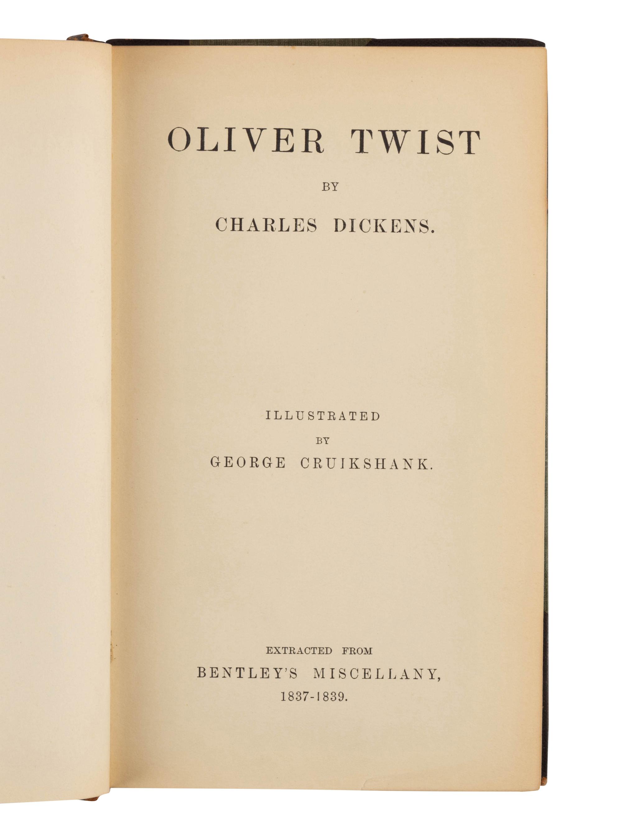 [DICKENS, Charles (1812-1870)]. Oliver Twist . Extracted from Bentley's Miscellany , volumes 1-5. [London: Richard Bentley], 1837-1839.