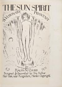 Chubb, Ralph. The Sun Spirit A Visionary Phantasy