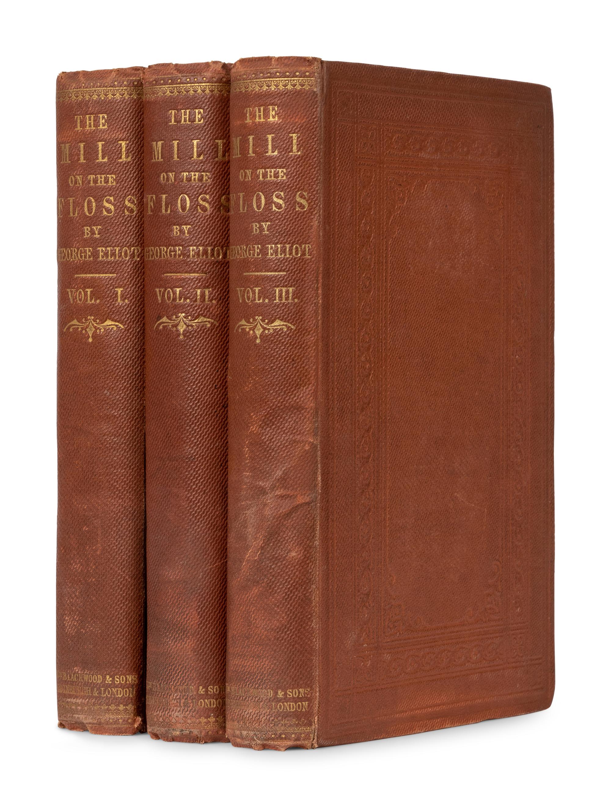 ELIOT, George (“Mary Anne Evans Lewes”) (1819-1880). The Mill on the Floss . Edinburgh & London: William Blackwood and Sons, 1860.