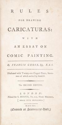 (CARICATURE) GROSE, (FRANCIS) Rules for Drawing Caricatures. London, 1791. Second edition.