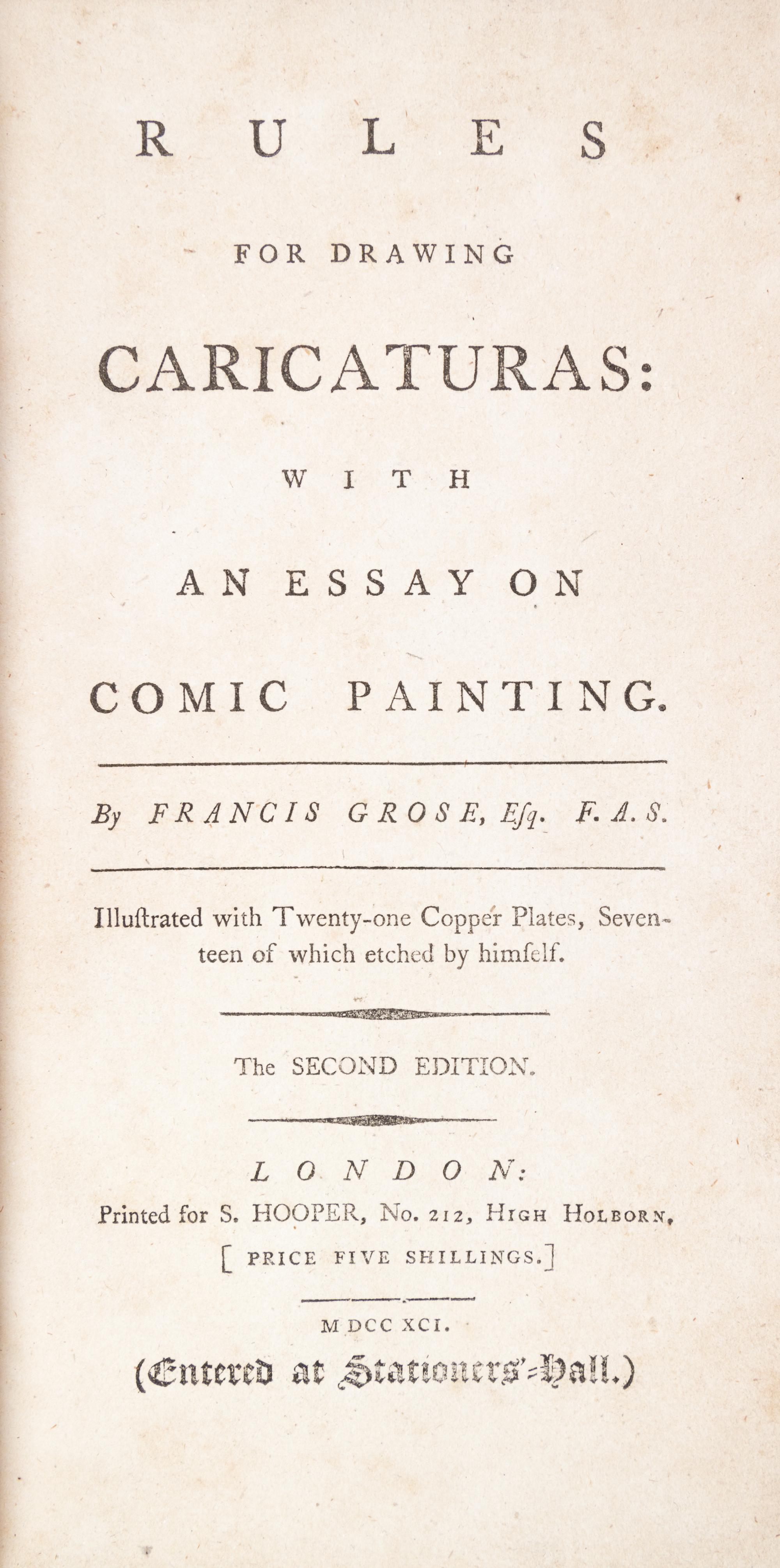 (CARICATURE) GROSE, (FRANCIS) Rules for Drawing Caricatures. London, 1791. Second edition.
