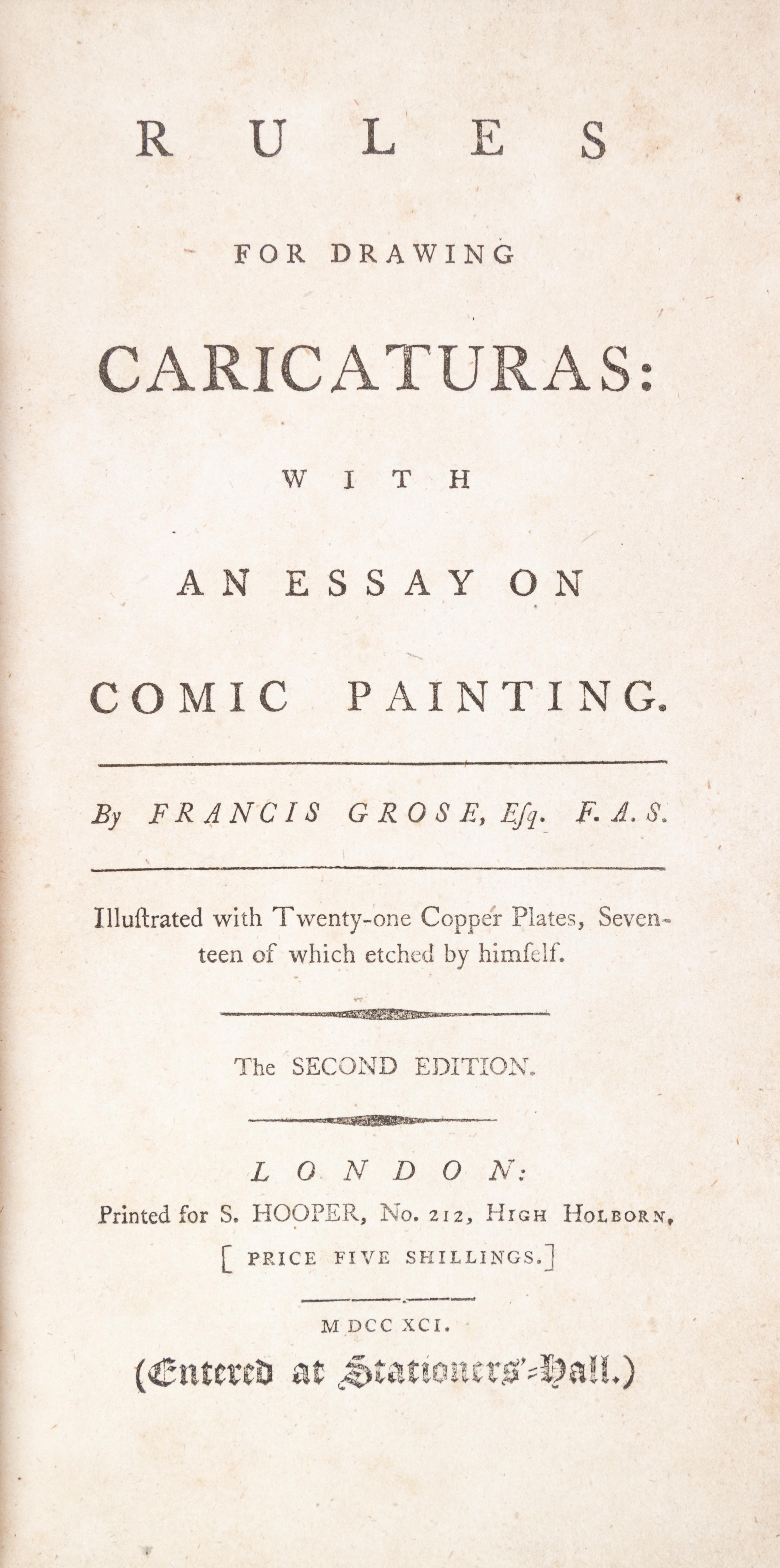 (CARICATURE) GROSE, (FRANCIS) Rules for Drawing Caricatures. London, 1791. Second edition.