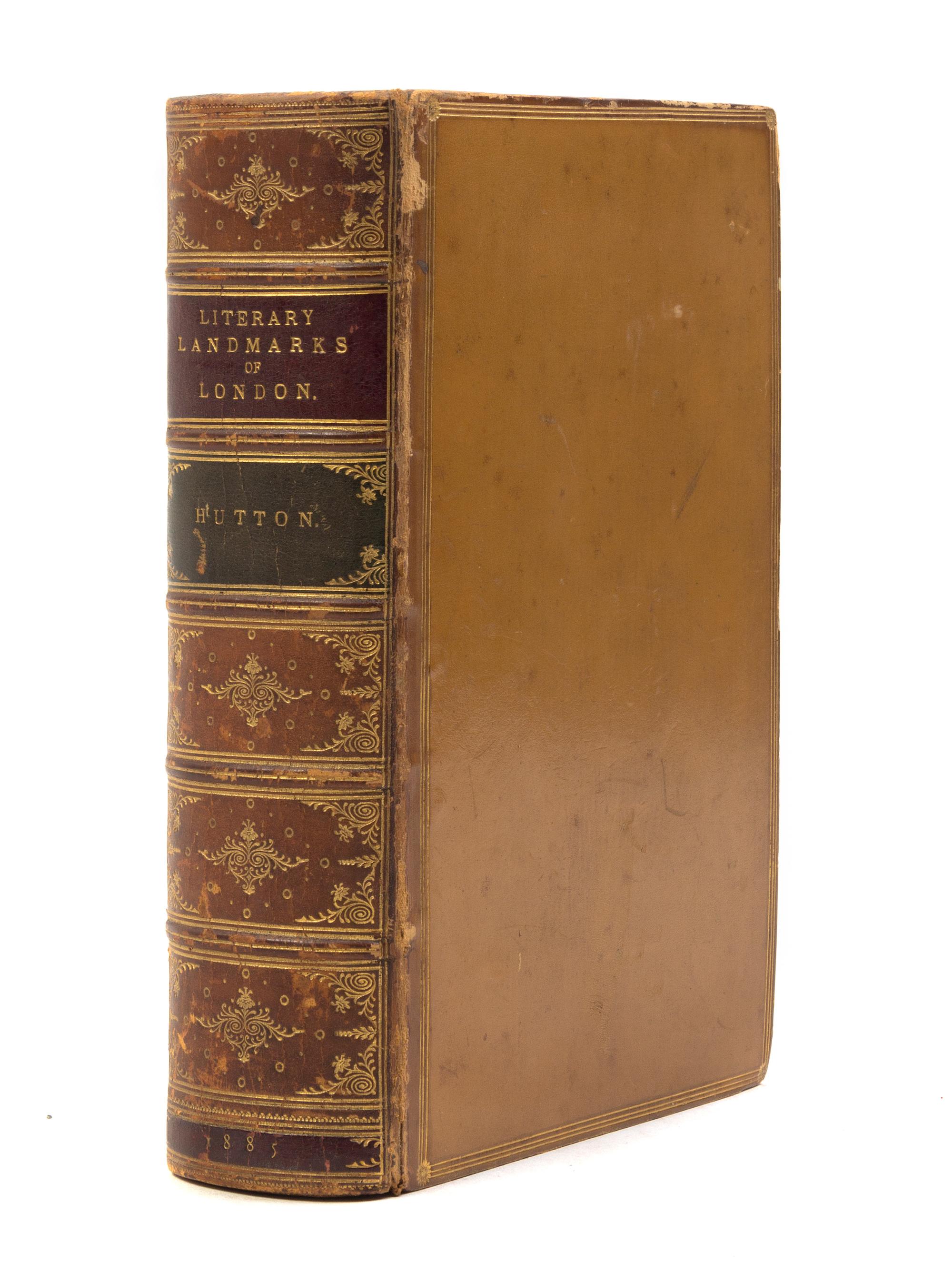 HUTTON, LAURENCE. Literary Landmarks of London. London, 1885. Extra-illustrated edition with 91 plates. Inscribed and signed.