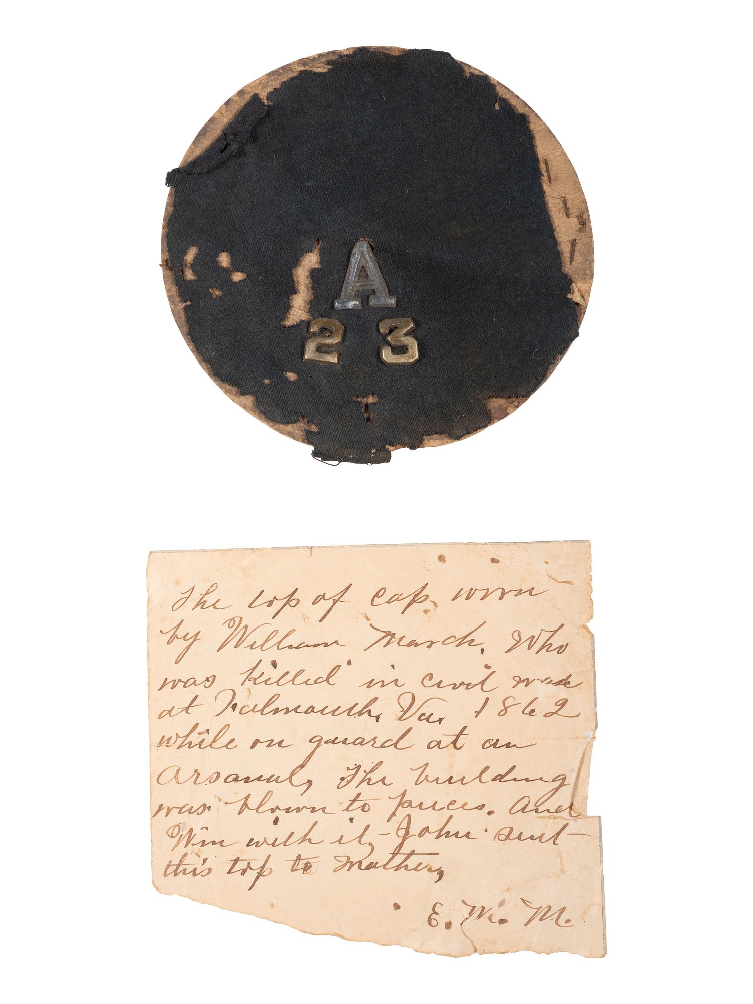 Private William March, Company A, 23rd New York Volunteer Infantry Regiment, KIA at Falmouth, VA. A group of items highlighted by remnant of March's Model 1858 forage cap, recovered from the arsenal explosion that killed him.