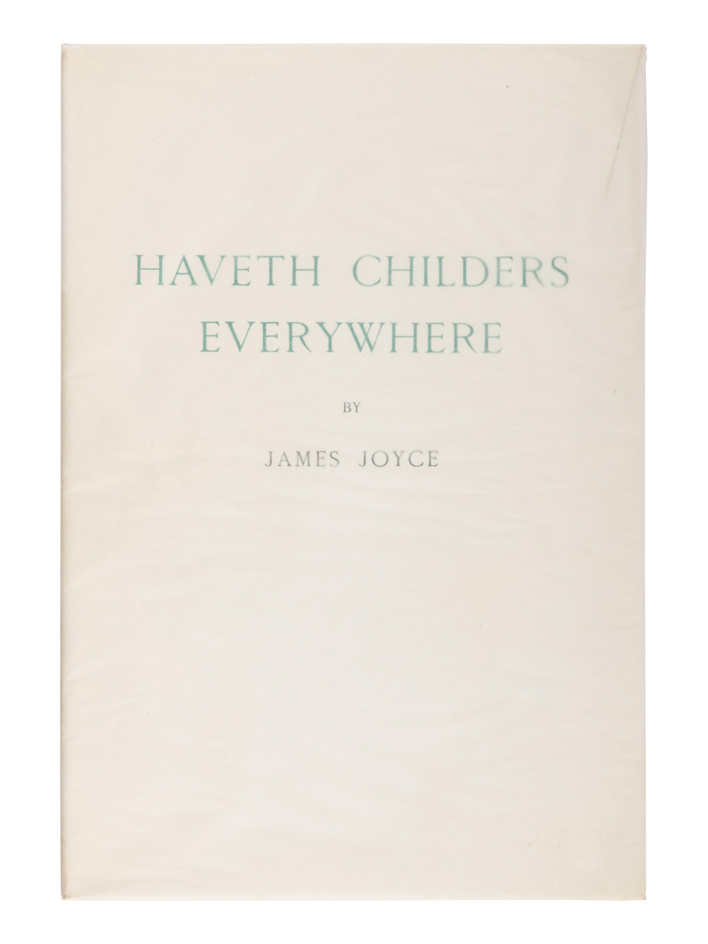 JOYCE, James (1882-1941). Haveth Childers Everywhere. Fragment from Work in Progress . Paris and New York: Henry Babou and Jack Kahane and The Fountain Press, 1930.