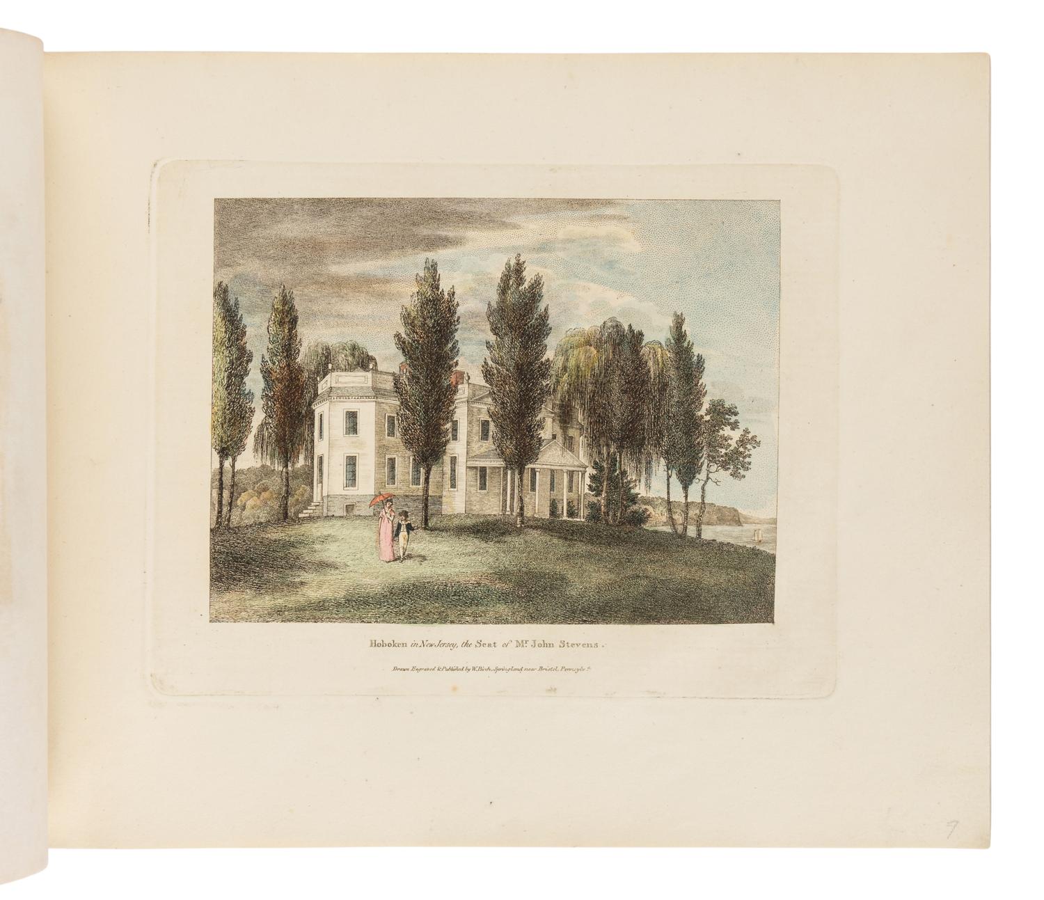 BIRCH, William (1755-1834). Country Seats of the United States of North America, with some scenes connected with them . Springland near Bristol, Pennsylvania: W. Birch, 1808 [but 1809].