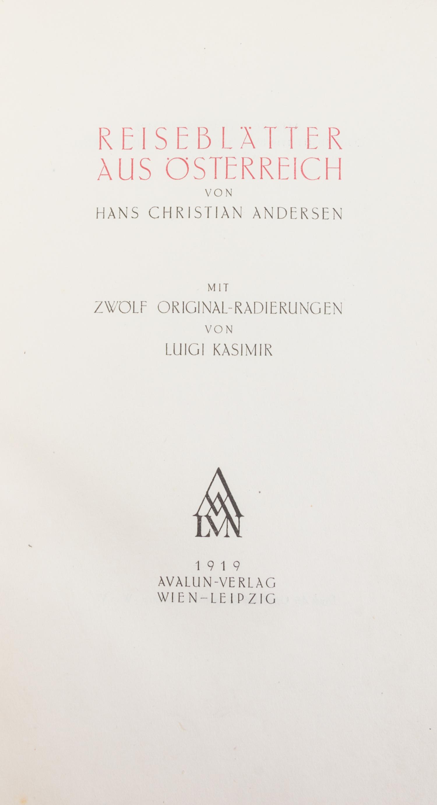 (KASIMIR, LUIGI) ANDERSEN, HANS CHRISTIAN. Reiseblatter au Osterreich. Vienna/Leipzig, 1919. Limited, signed by Kasimir.