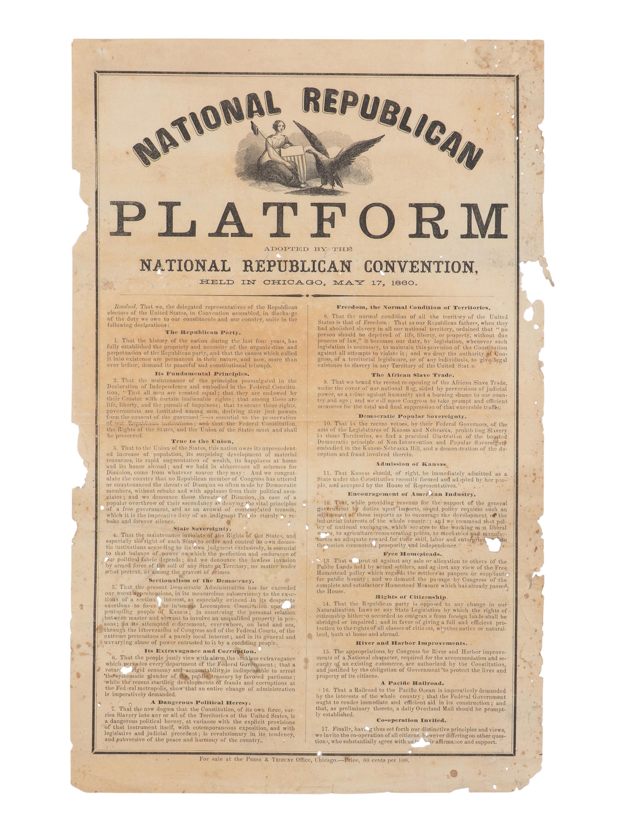 [LINCOLN-HAMLIN CAMPAIGN]. National Republican Platform Adopted by the National Republican Convention, held in Chicago, May 17, 1860 . Chicago: Press & Tribune Office, 1860.