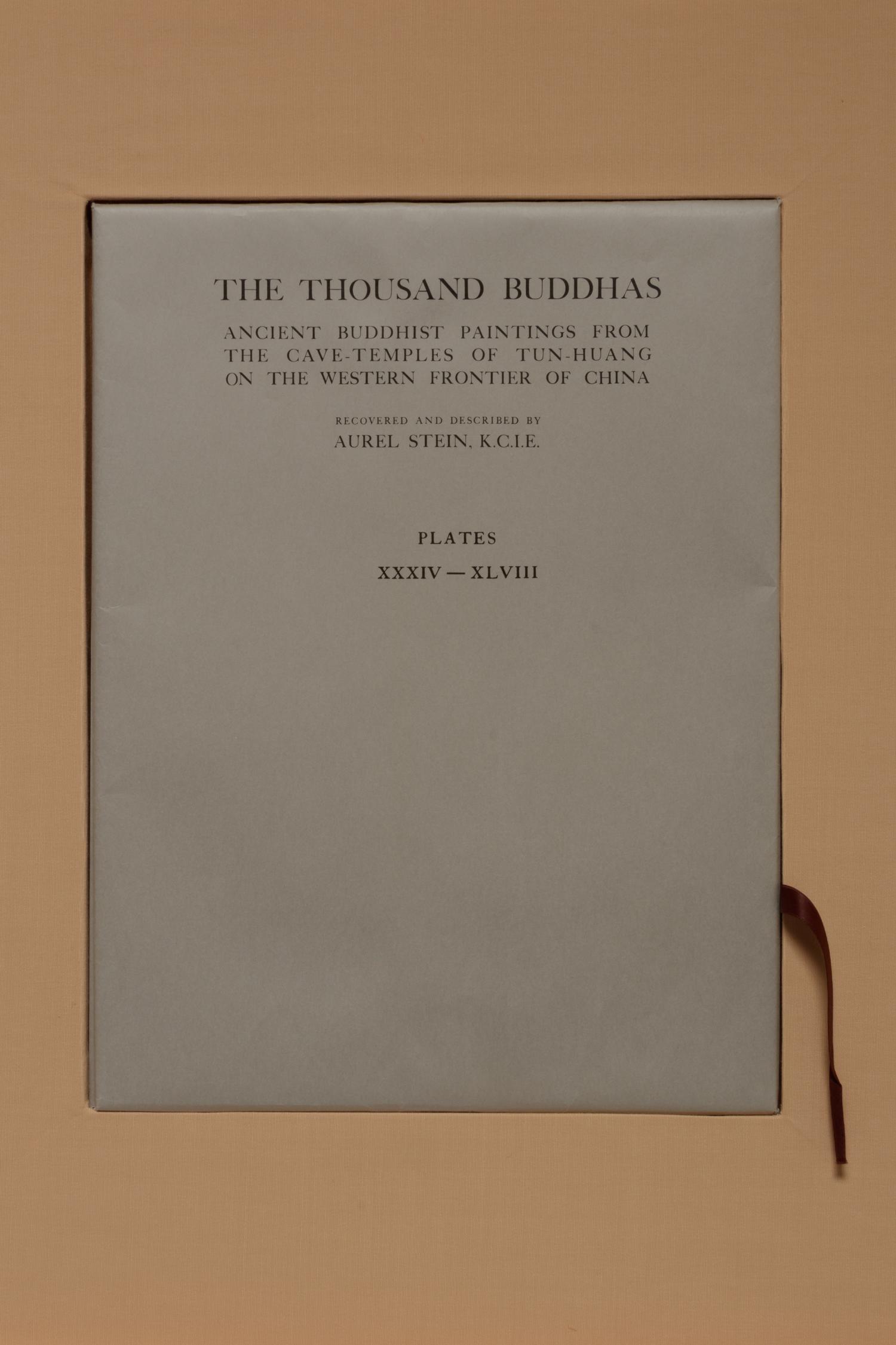 [ARCHAEOLOGY — DUNHUANG] STEIN, Marc Aurel (1862-1943). The Thousand Buddhas: Ancient Buddhist Paintings from the Cave-Temples of Tun-Huang on the Western Frontier of China. Kyoto: The Rinsen Book Co. Ltd., 1978.