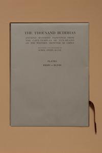 [ARCHAEOLOGY — DUNHUANG] STEIN, Marc Aurel (1862-1943). The Thousand Buddhas: Ancient Buddhist Paintings from the Cave-Temples of Tun-Huang on the Western Frontier of China. Kyoto: The Rinsen Book Co. Ltd., 1978.