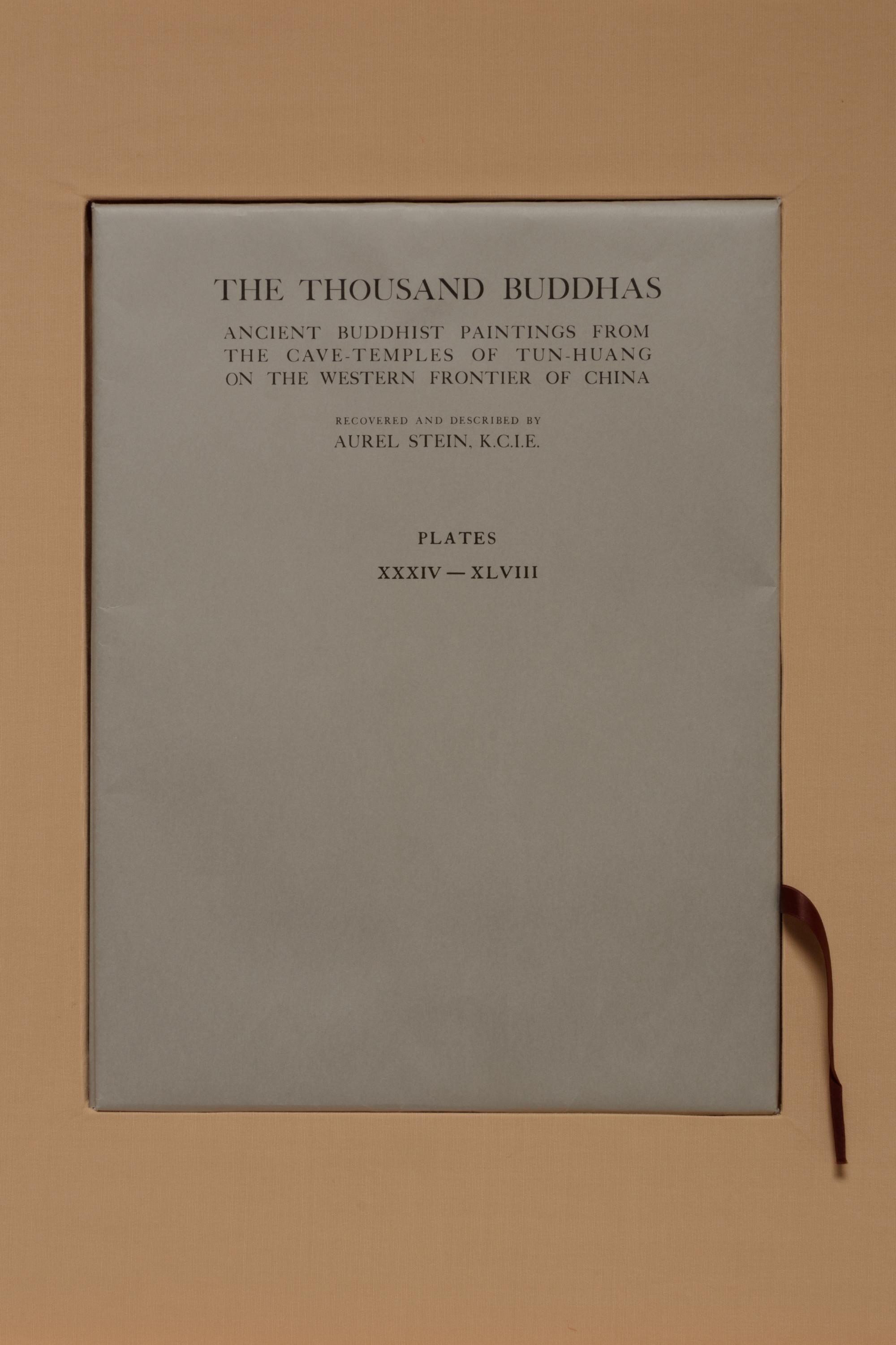 [ARCHAEOLOGY — DUNHUANG] STEIN, Marc Aurel (1862-1943). The Thousand Buddhas: Ancient Buddhist Paintings from the Cave-Temples of Tun-Huang on the Western Frontier of China. Kyoto: The Rinsen Book Co. Ltd., 1978.
