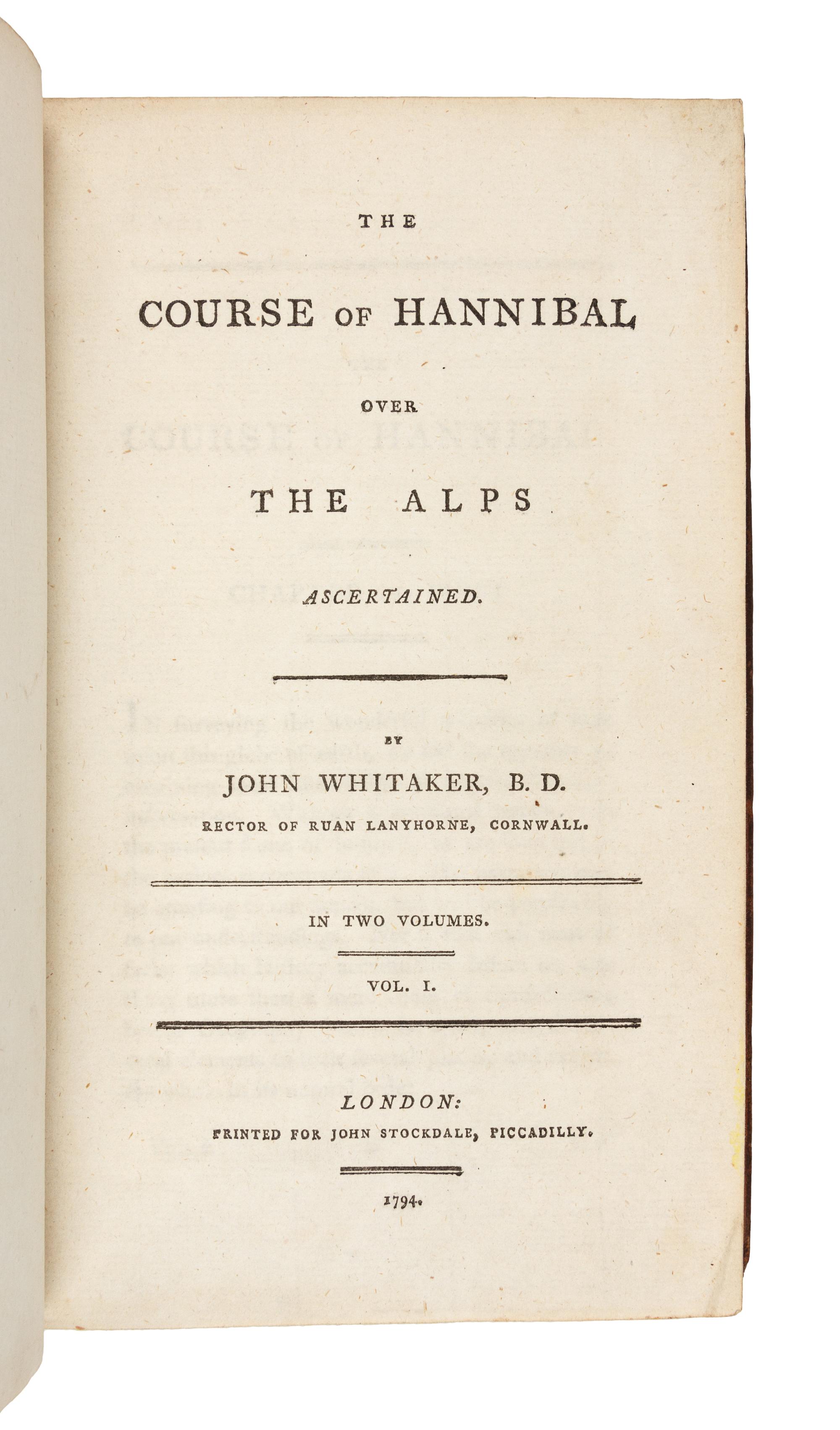WHITAKER, John, B.D. (1735-1808). The Course of Hannibal over the Alps Ascertained. London: Printed for John Stockdale, 1794.