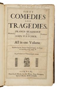 Beaumont, Francis (1584-1616) and John Fletcher (1579-1625). Fifty Comedies and Tragedies . London: J. Macock, for John Martyn, Henry Herringman, Richard Marriot, 1679.