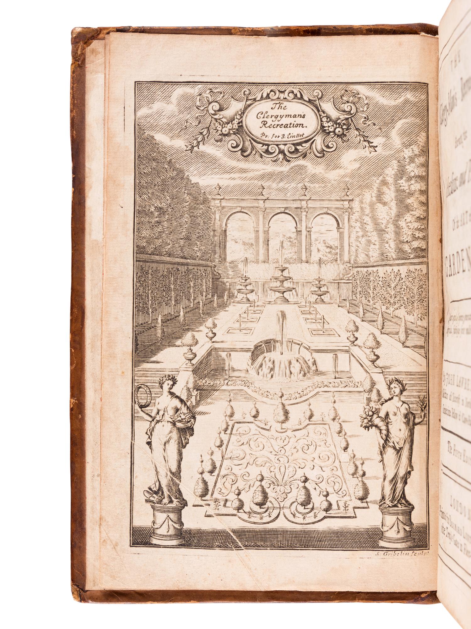 LAURENCE, John (“John Lawrence” or “Charles Evelyn”) (1688-1732). The Clergy-Man’s Recreation: Shewing the Pleasure and Profit of the Art of Gardening . – The Gentleman’s Recreation . – The Lady’s Recreation… by Charles Evelyn . London: Bernard Lintott, 1717.
