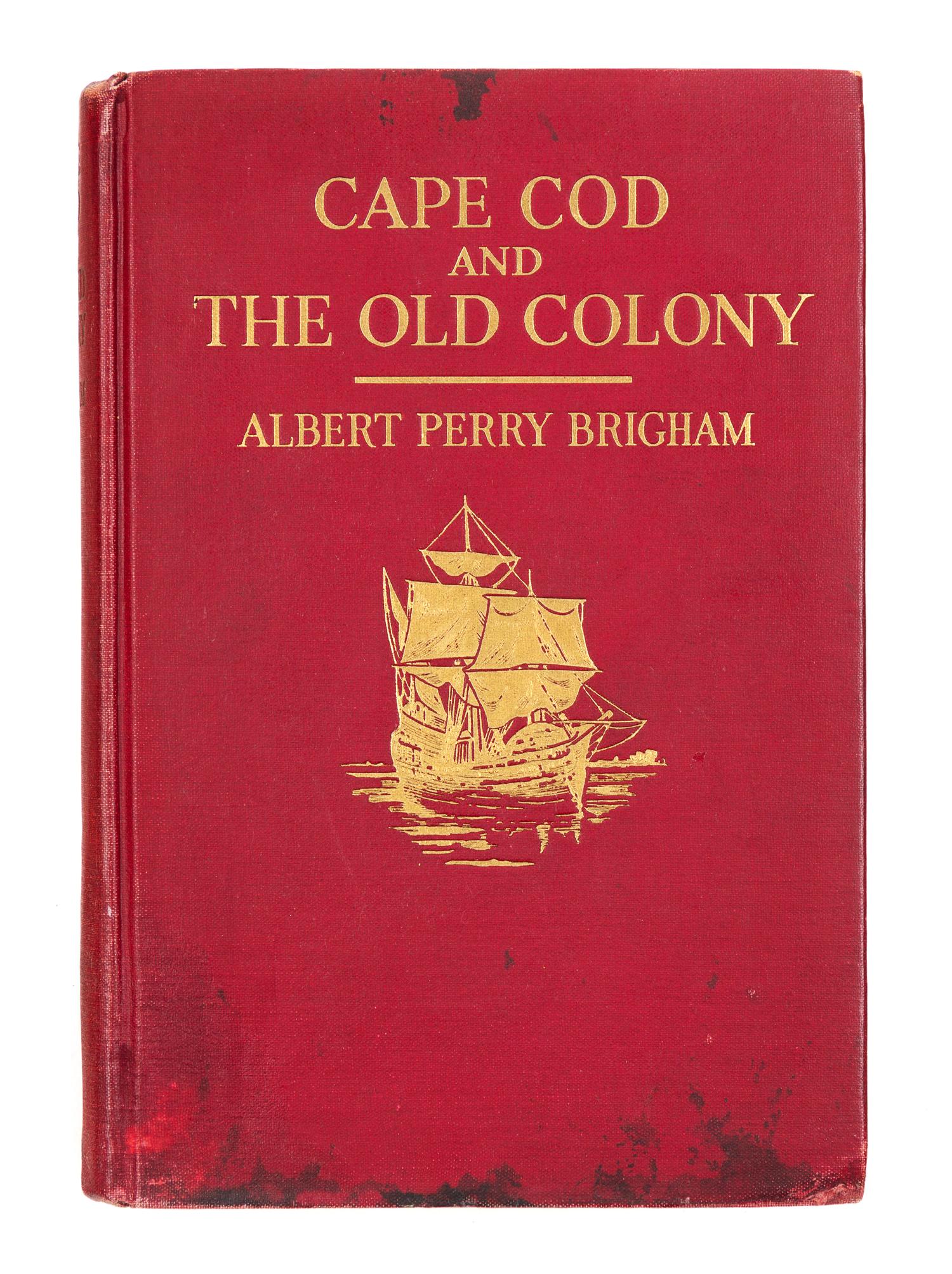 [KENNEDY, John F.]. -- BRIGHAM, Albert Perry. Cape Cod and the Old Colony. New York and London, 1921.