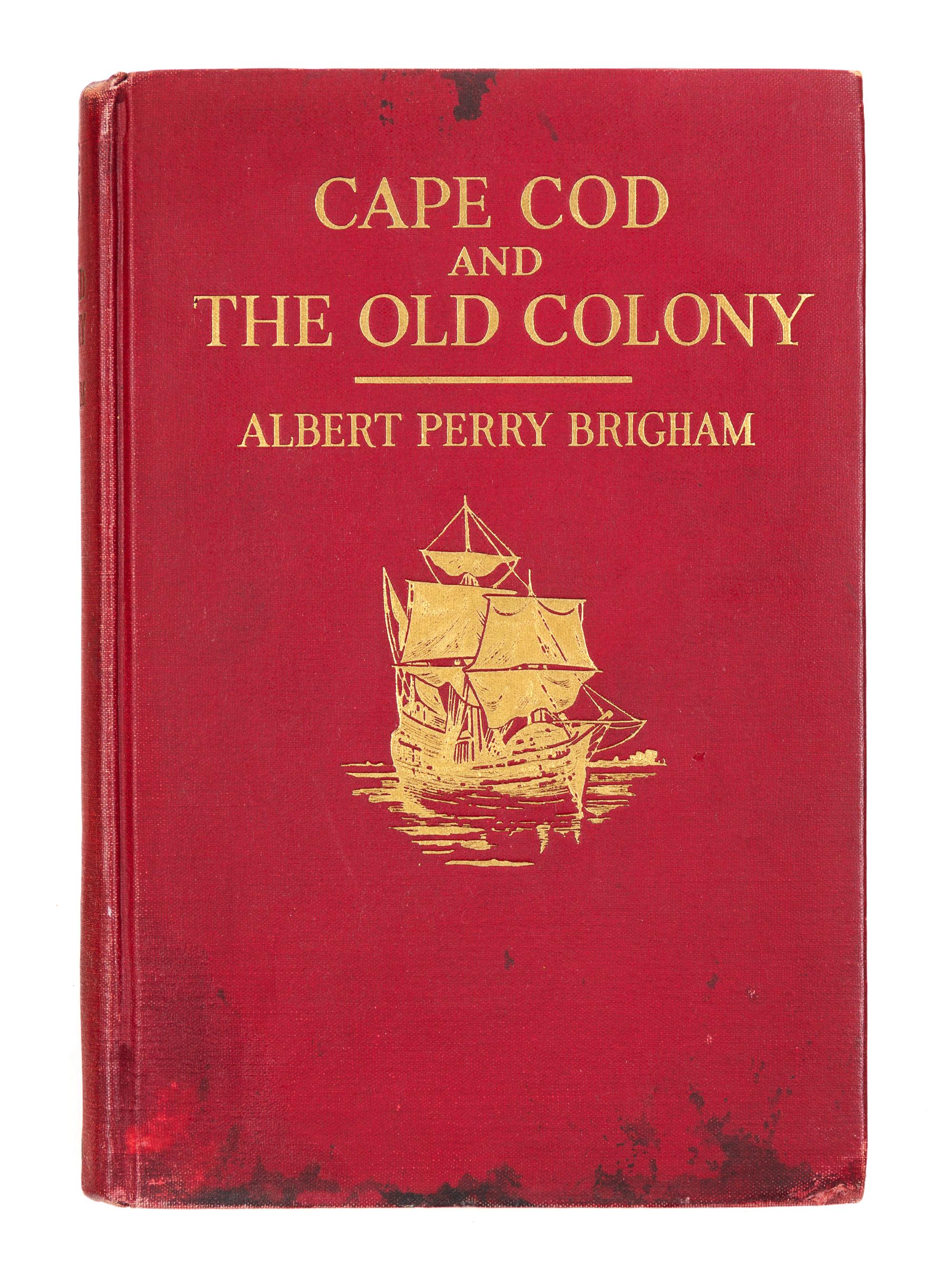 [KENNEDY, John F.]. -- BRIGHAM, Albert Perry. Cape Cod and the Old Colony. New York and London, 1921.