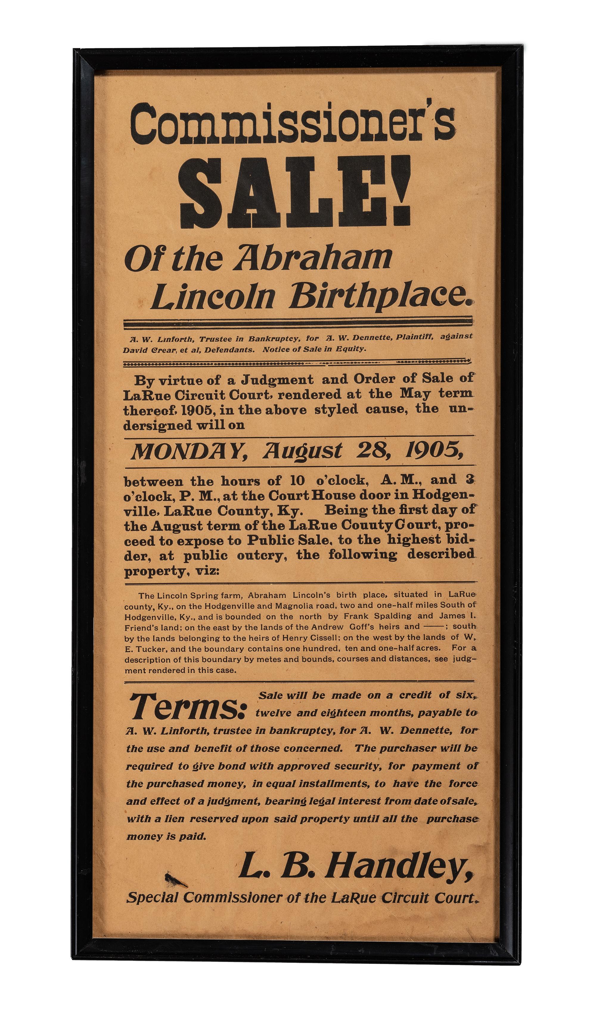 [LINCOLN, Abraham (1809-1865)]. Commissioner's Sale! Of the Abraham Lincoln Birthplace. [LaRue County, KY?]: N.p., August 1905.