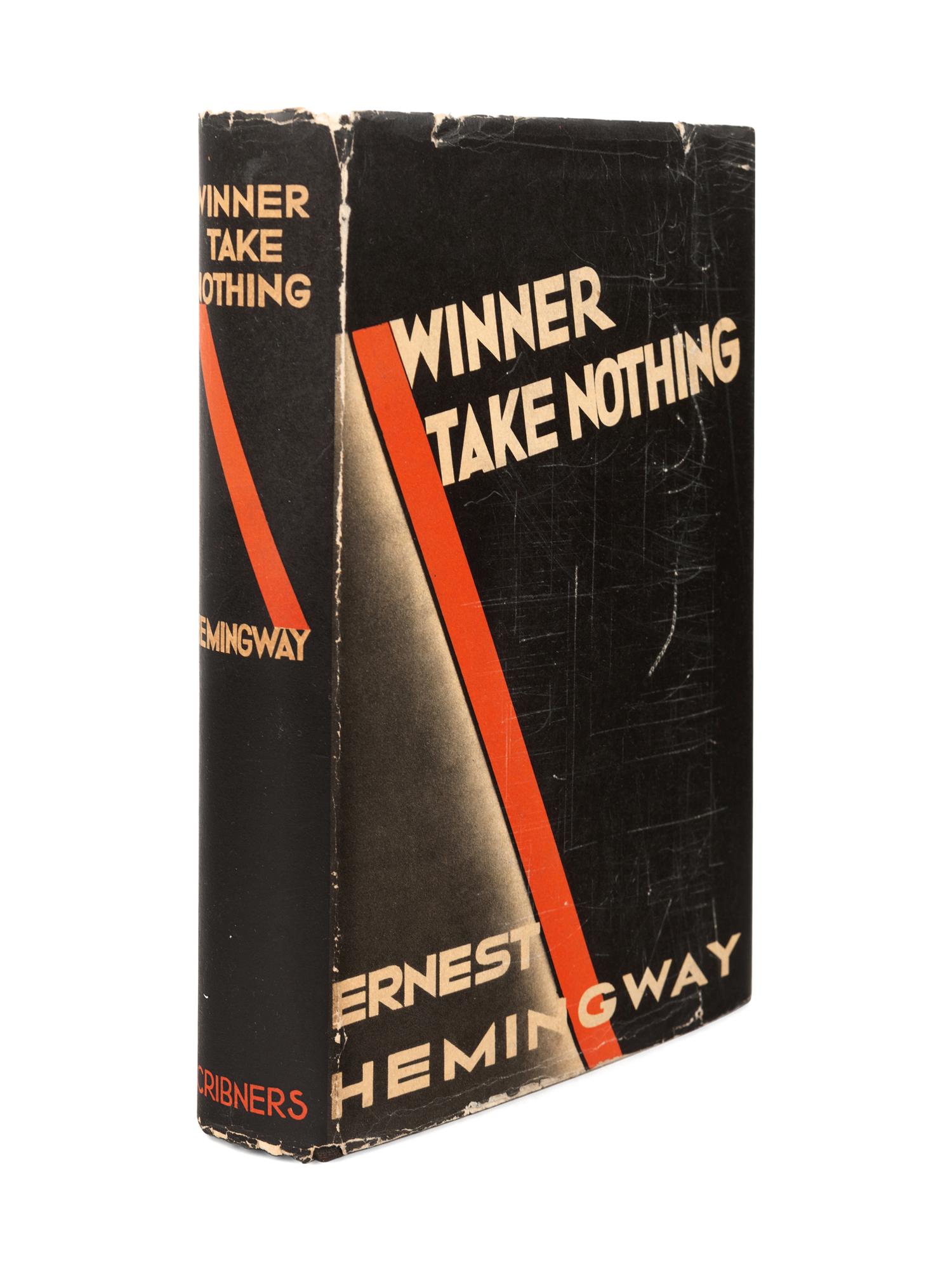 HEMINGWAY, Ernest (1899-1961). Winner Take Nothing. New York and London: Charles Scribner’s Sons, 1933.