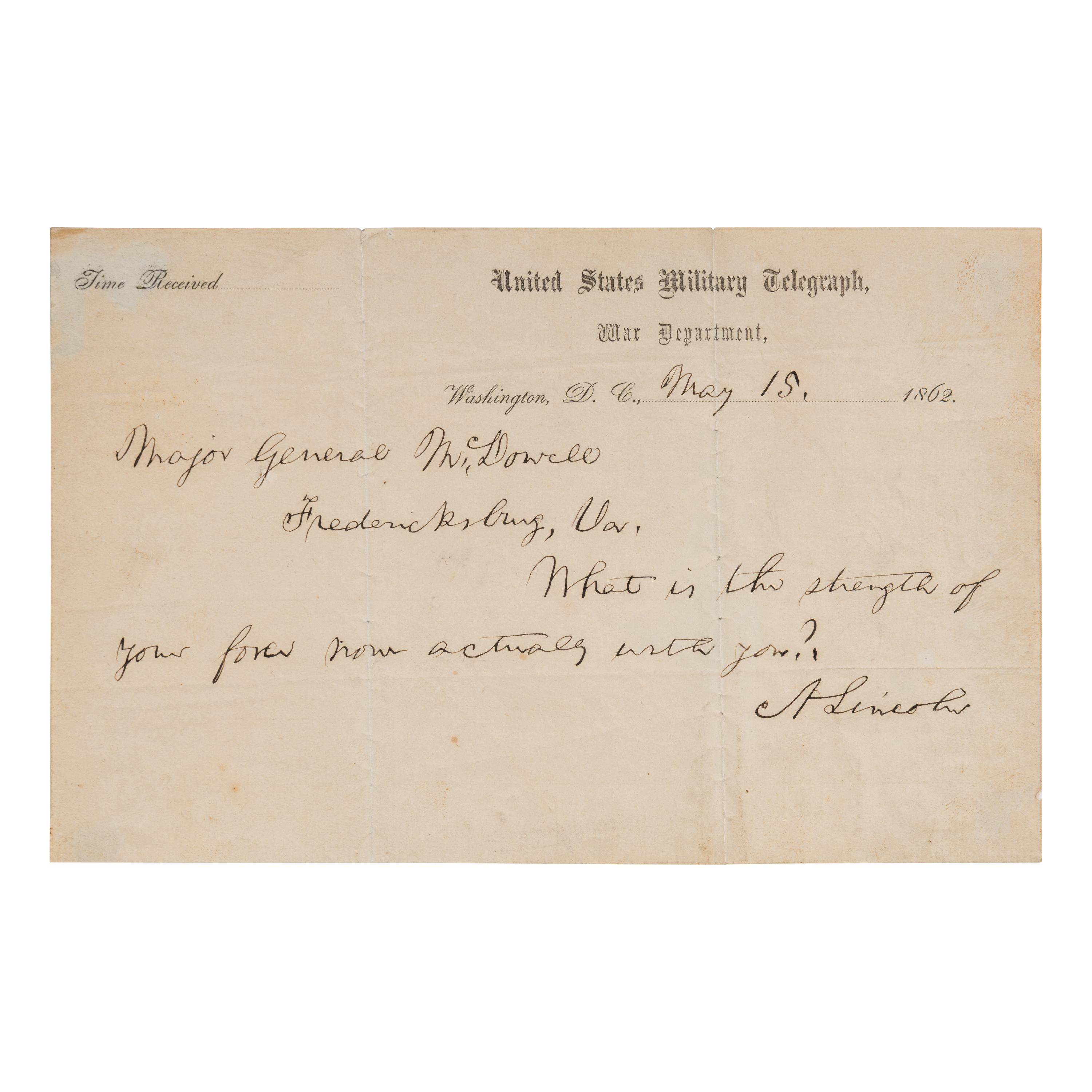 Lincoln, Abraham (1809-1865). Autograph note signed ("A. Lincoln"), to General Irvin McDowell, Washington, D.C., 15 May 1862.
