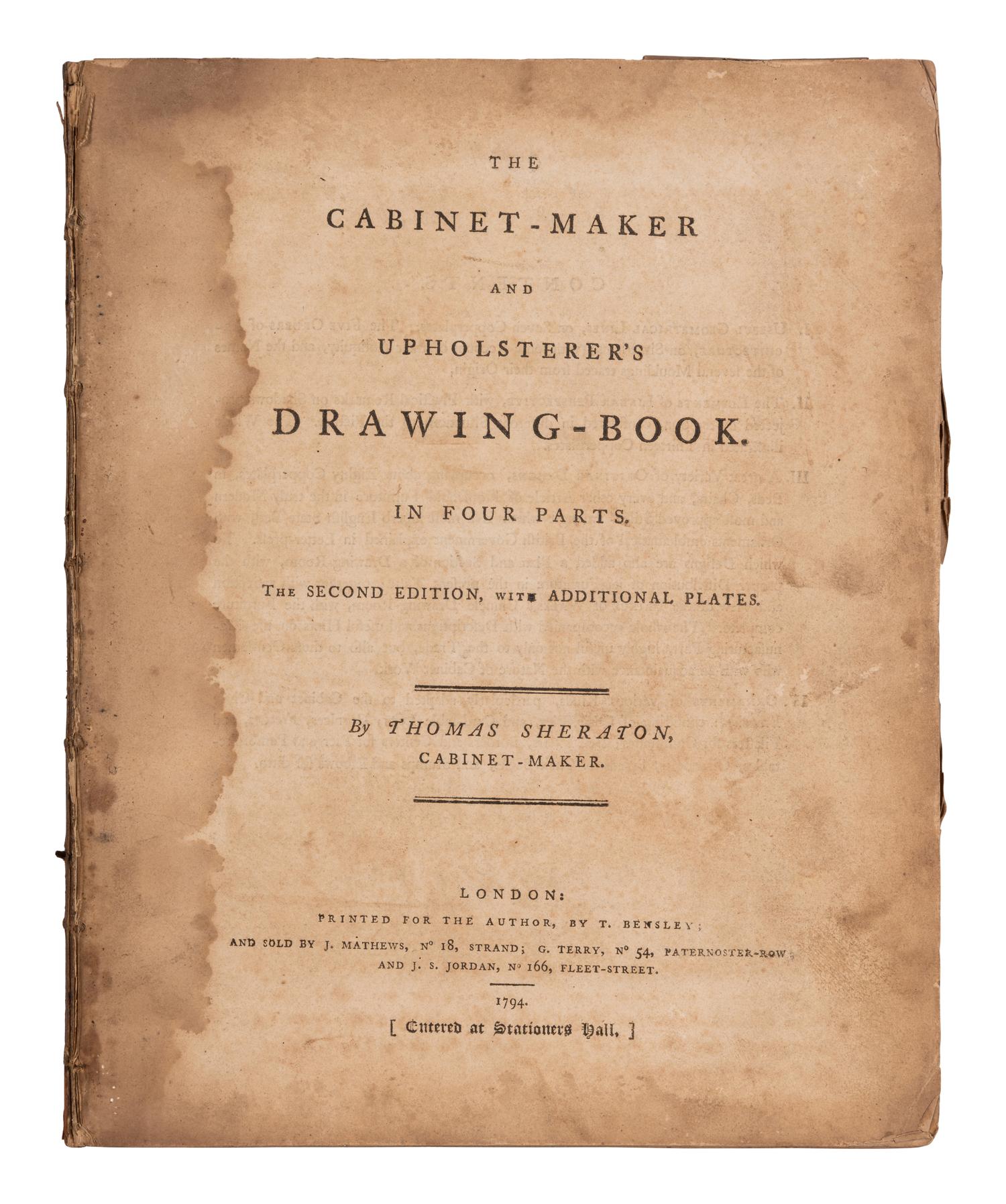 [FURNITURE]. SHERATON, Thomas (1751-1806). The Cabinet-Maker and Upholsterer's Drawing-Book. London: for the author by T. Bensley, 1794.