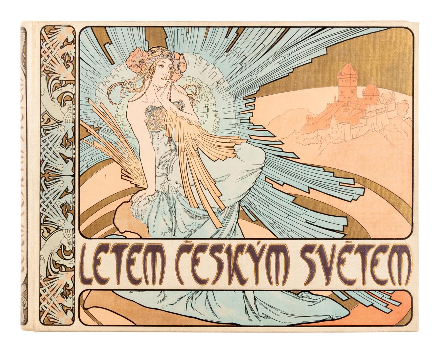 [MUCHA, Alphonse (1860-1939)]. Letem Ceskym Svetem . [A Flight Over the Czech World.] Prague: Jos. Pfeiffer, 1898.