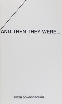 DOWNSBROUGH, PETER. Two Lines: Six Sections. Paris, 1973. With four others by Downsbrough (5 total).