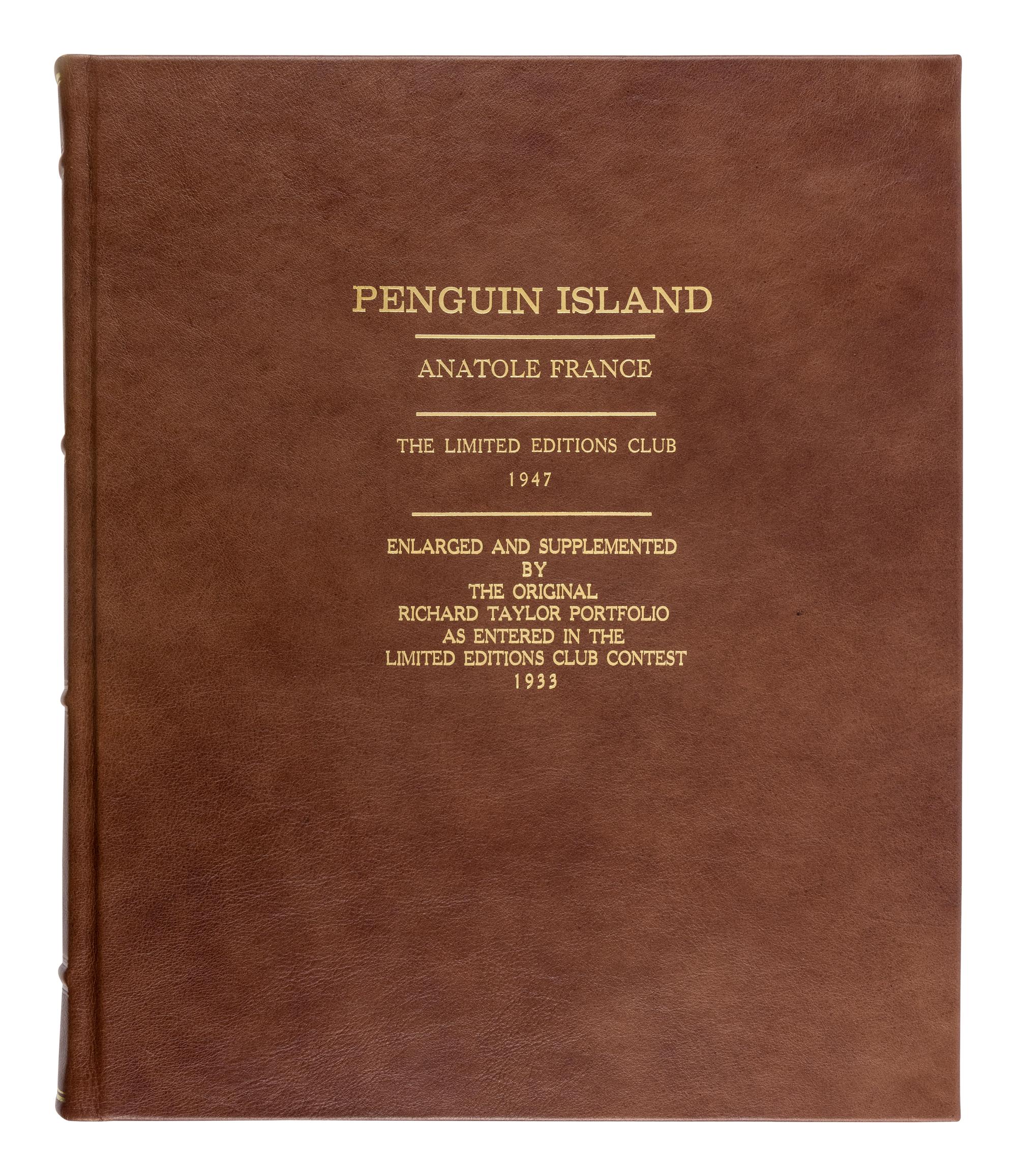 [LIMITED EDITIONS CLUB] -- [FRANCE, Anatole. Penguin Island .] TAYLOR, Richard (1902-1970). Cover title: "Set of Complete Illustrations for 'Penguin Island.' By Anatole France. Entered in the Limited Editions Contest by Richard Taylor." [New York, ca 1932-1933].