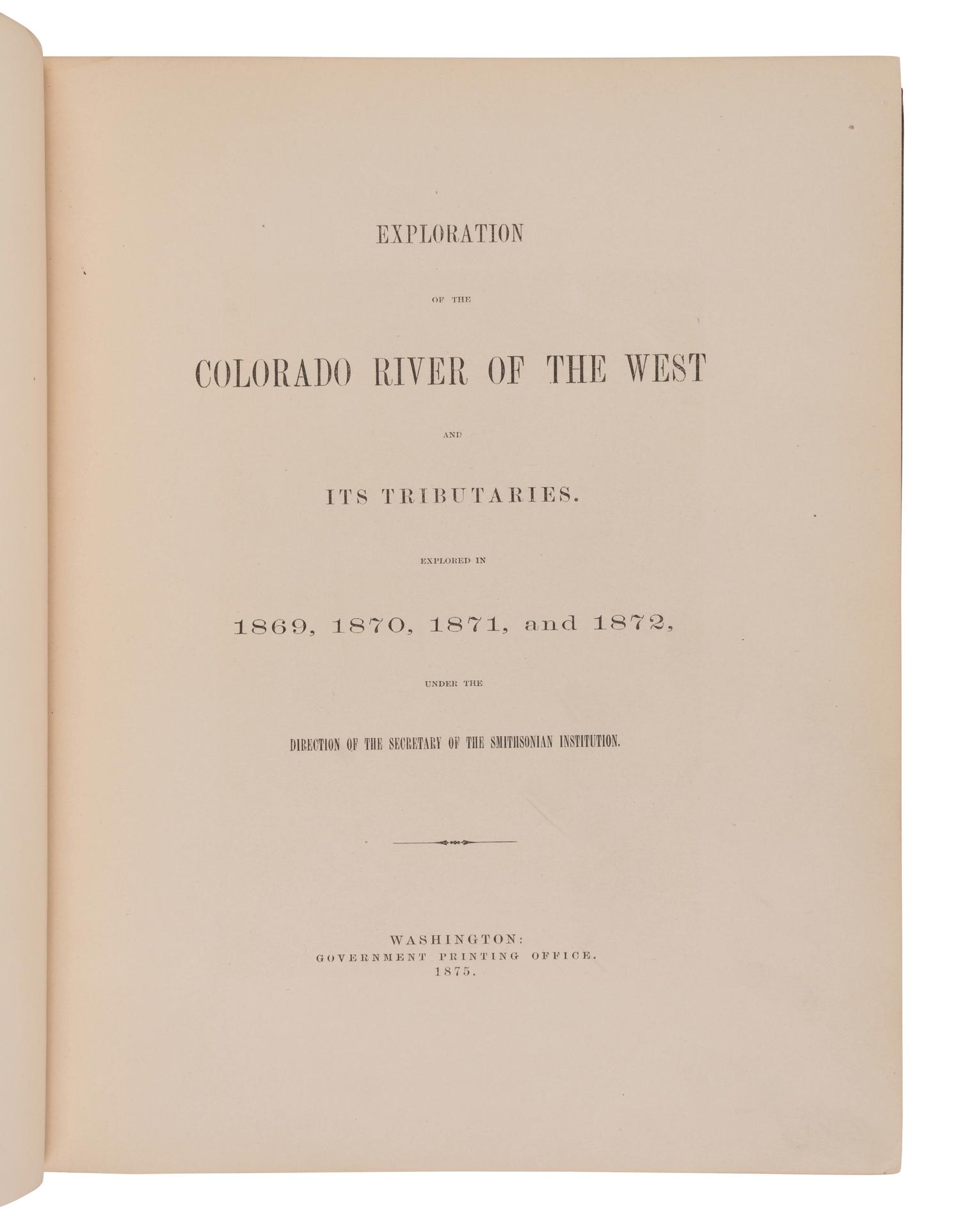 POWELL, John Wesley (1834-1902). Exploration of the Colorado River of the West and Its Tributaries... Washington, D.C.: Government Printing Office, 1875.