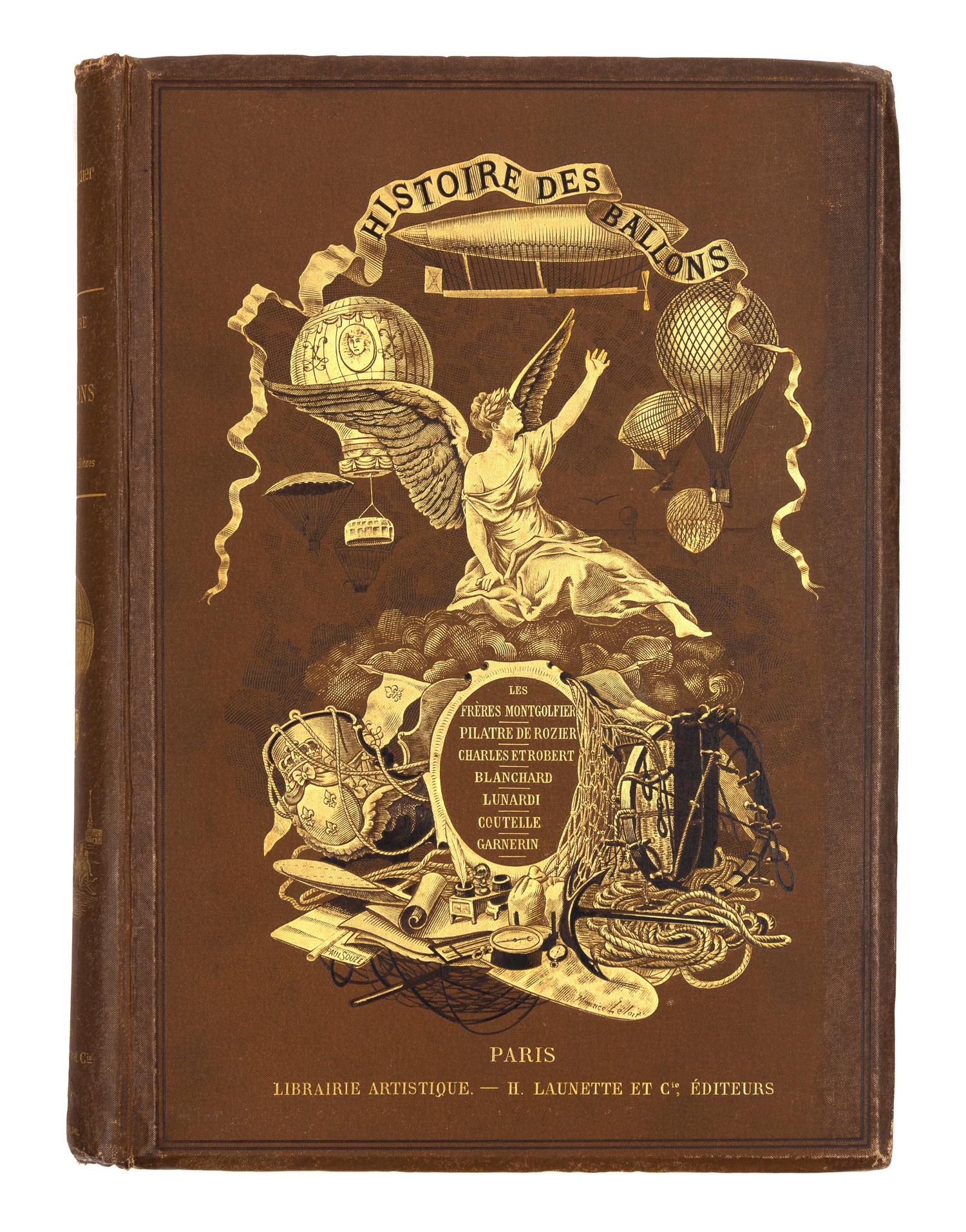 TISSANDIER, Gaston (1843-1899). Histoire des Ballons et des Aéronautes célèbres. Paris, 1887. FIRST EDITION.
