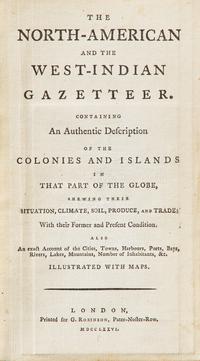 [American Revolution] The North-American and the West-Indian Gazetteer...