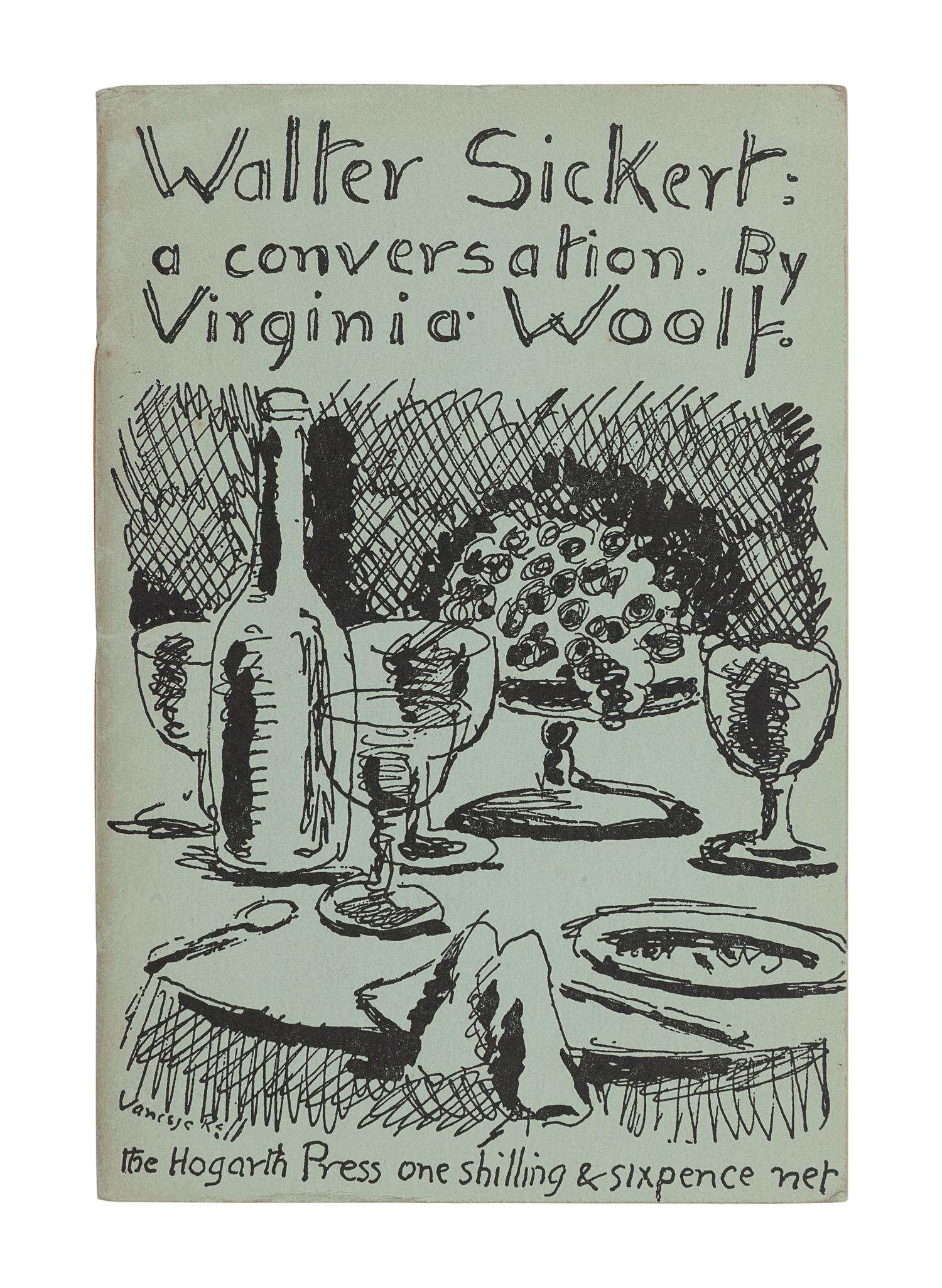 WOOLF, Virginia (1882-1941). Walter Sickert: a conversation . London: Hogarth Press, 1934.