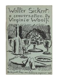 WOOLF, Virginia (1882-1941). Walter Sickert: a conversation . London: Hogarth Press, 1934.
