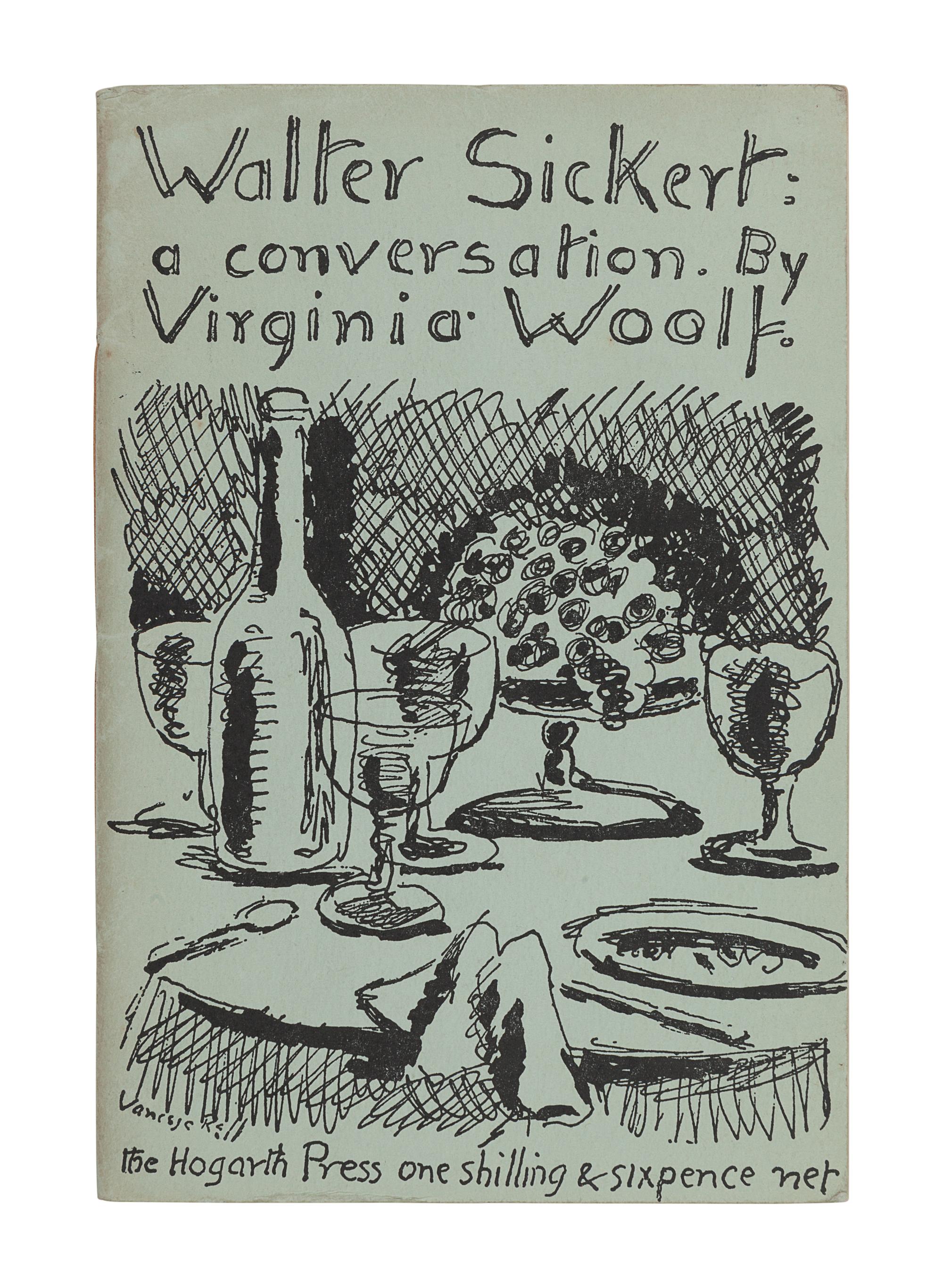 WOOLF, Virginia (1882-1941). Walter Sickert: a conversation . London: Hogarth Press, 1934.