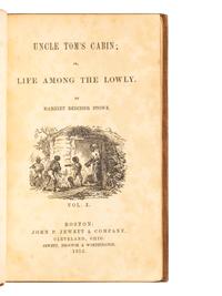 [AFRICAN AMERICANA - SLAVERY & ABOLITION]. STOWE, Harriet Beecher (1811-1896). Uncle Tom's Cabin . Boston and Cleveland: John P. Jewett & Company, Jewett Proctor & Worthington, 1852.